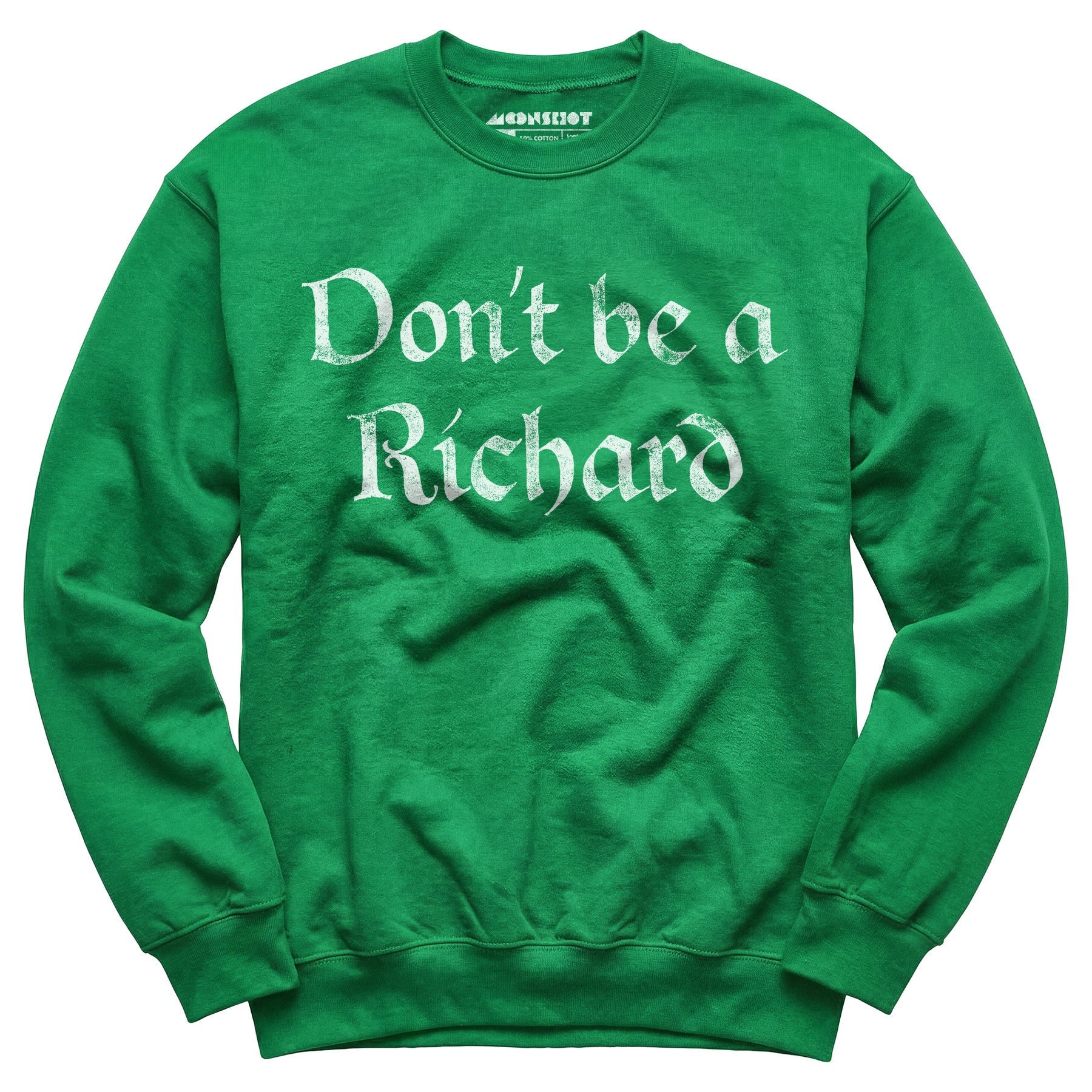 Don't Be a Richard - Unisex Sweatshirt