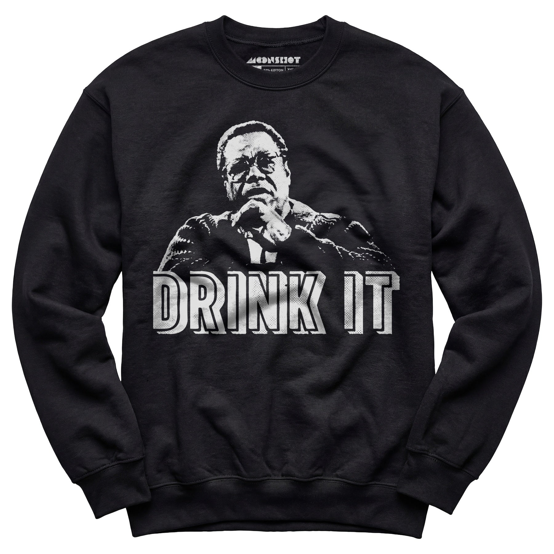 Drink It! - Unisex Sweatshirt