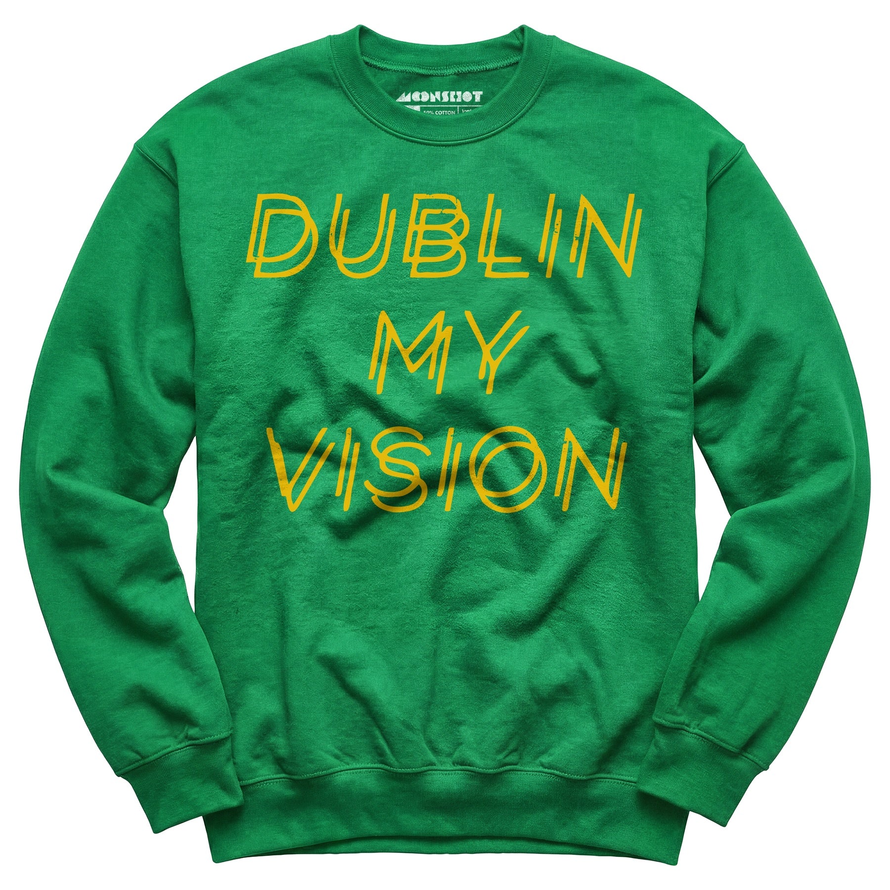 Dublin My Vision - Unisex Sweatshirt