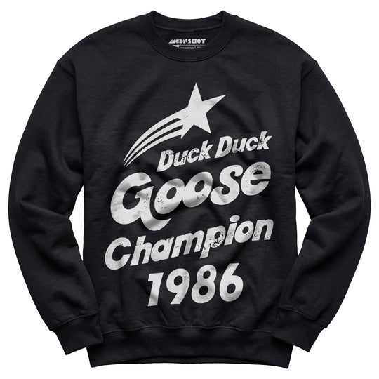 Duck Duck Goose Champion 1986 - Unisex Sweatshirt