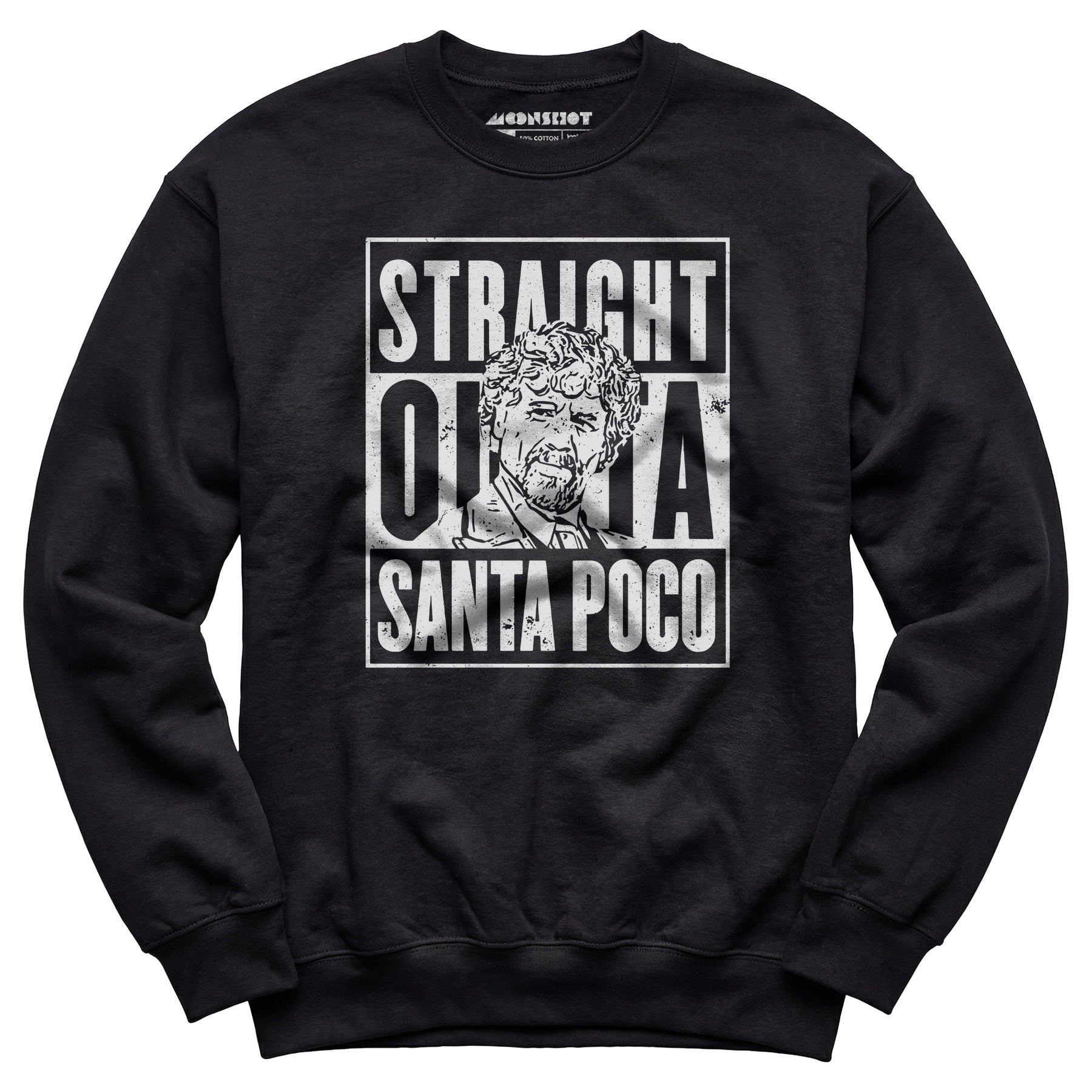 El Guapo - Straight Outta Santa Poco - Unisex Sweatshirt