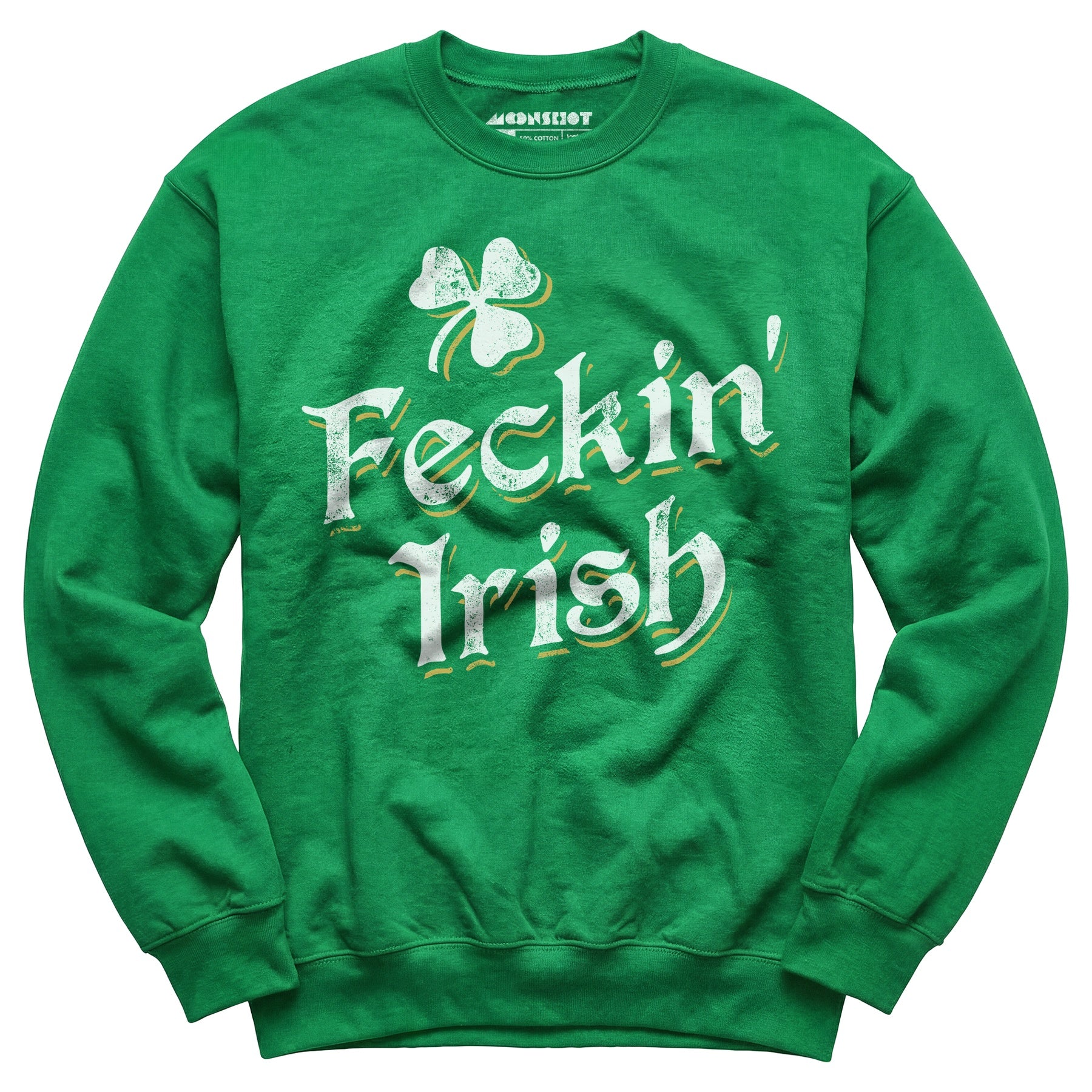 Feckin' Irish - Unisex Sweatshirt