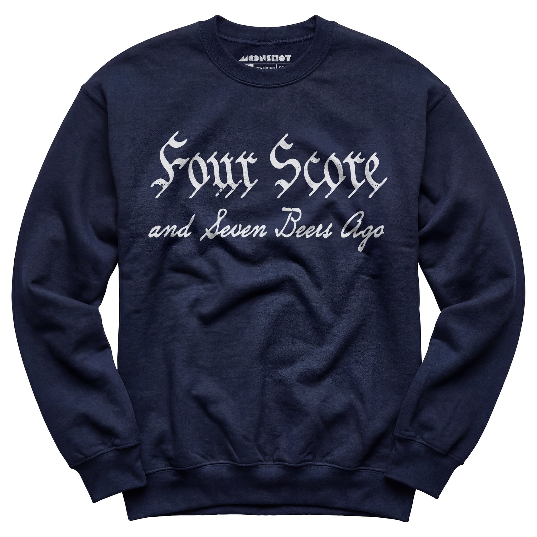 Four Score and Seven Beers Ago - Unisex Sweatshirt