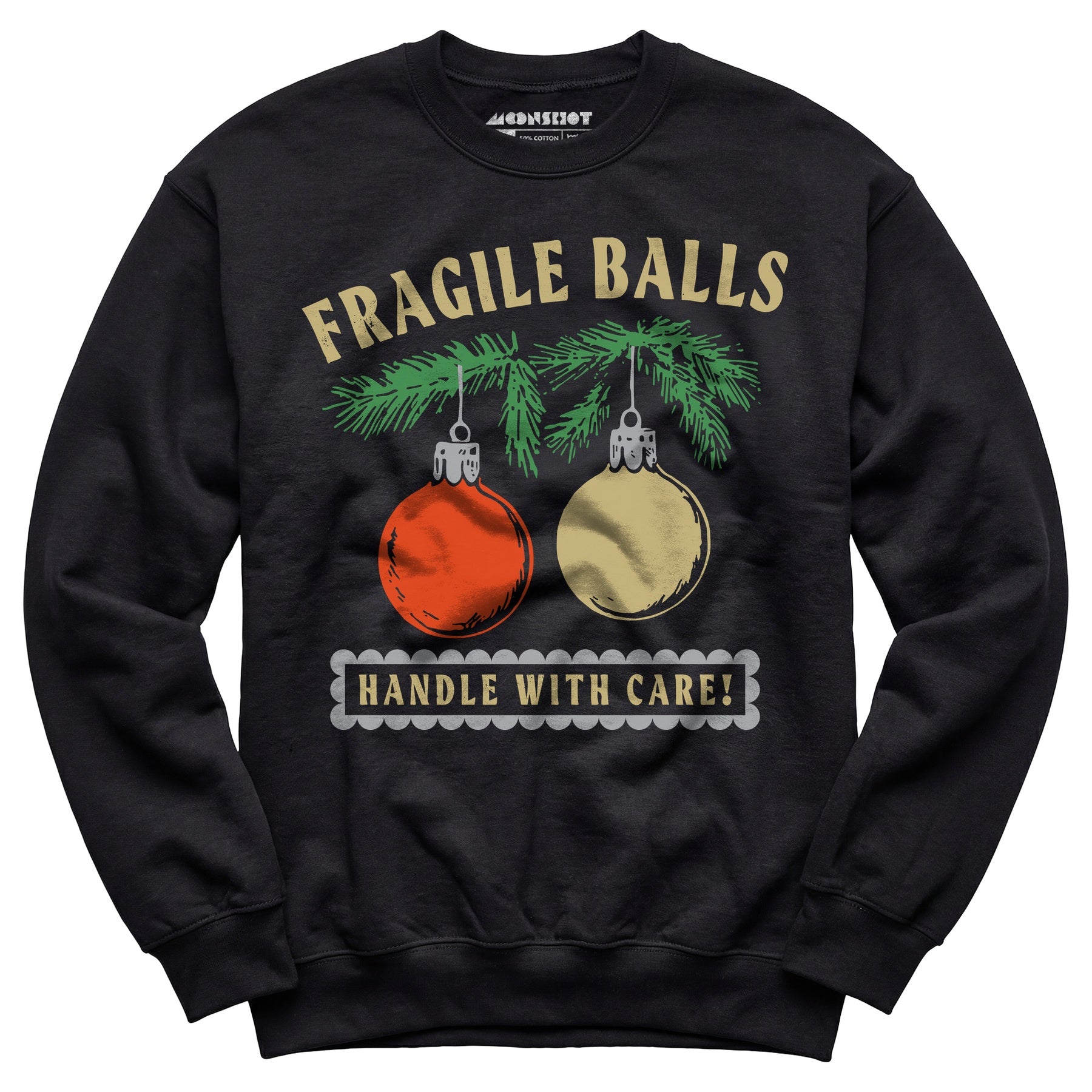 Fragile Balls Handle With Care - Unisex Sweatshirt