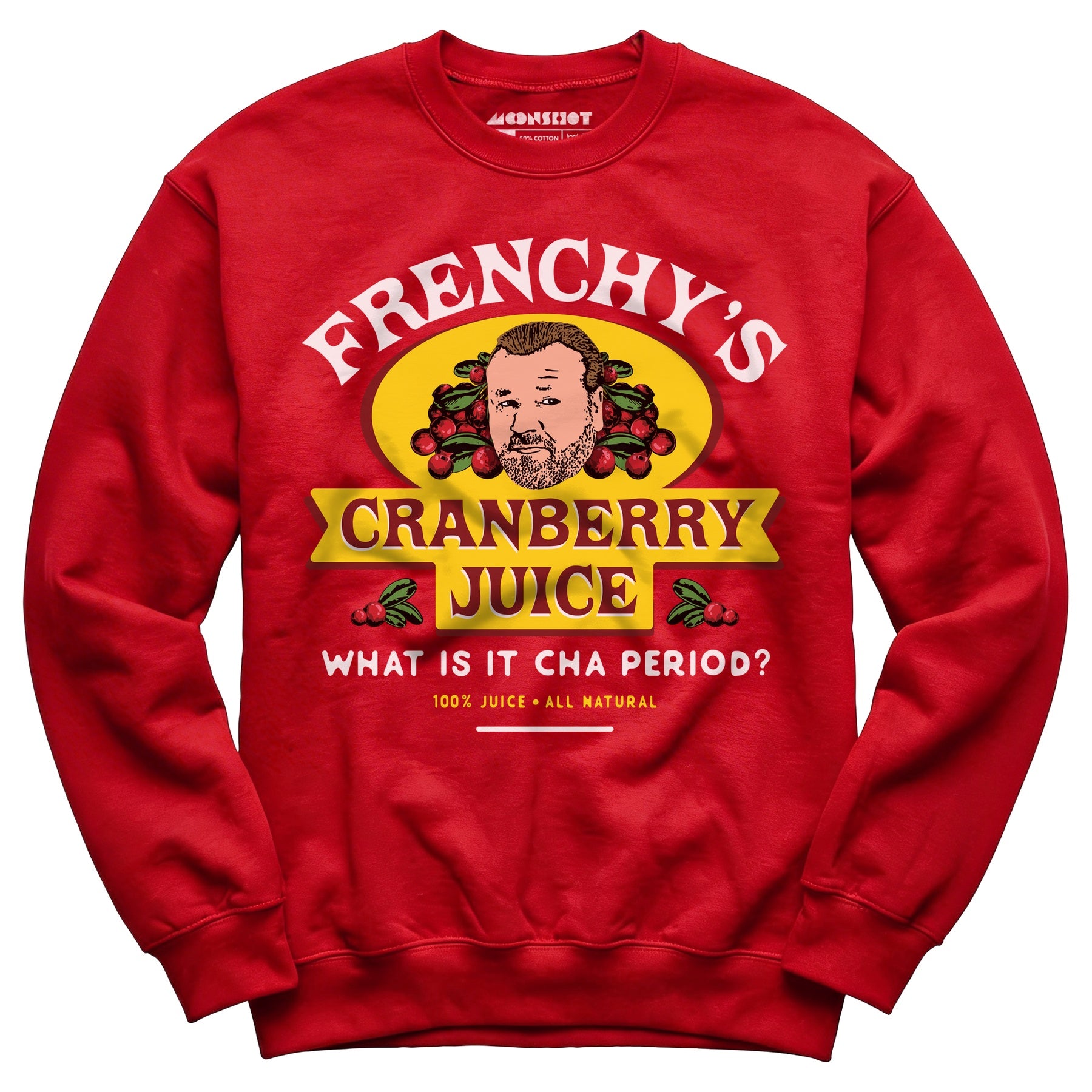 Frenchy's Cranberry Juice - The Departed - Unisex Sweatshirt