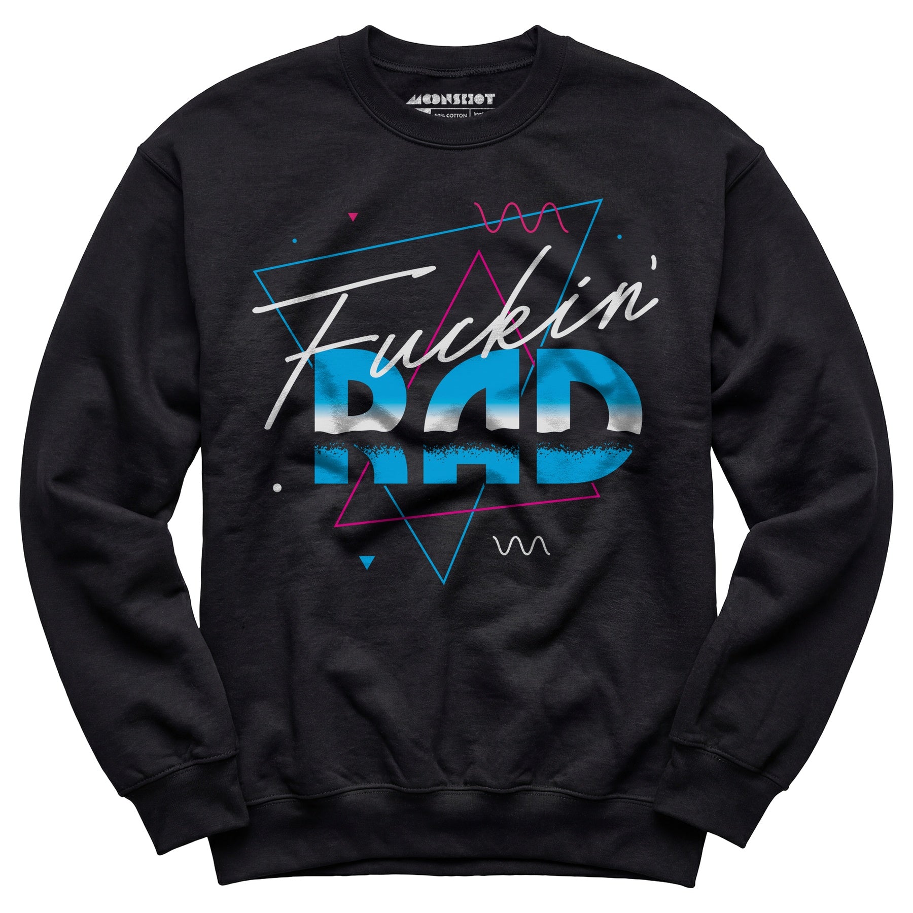 Fuckin' Rad - Unisex Sweatshirt