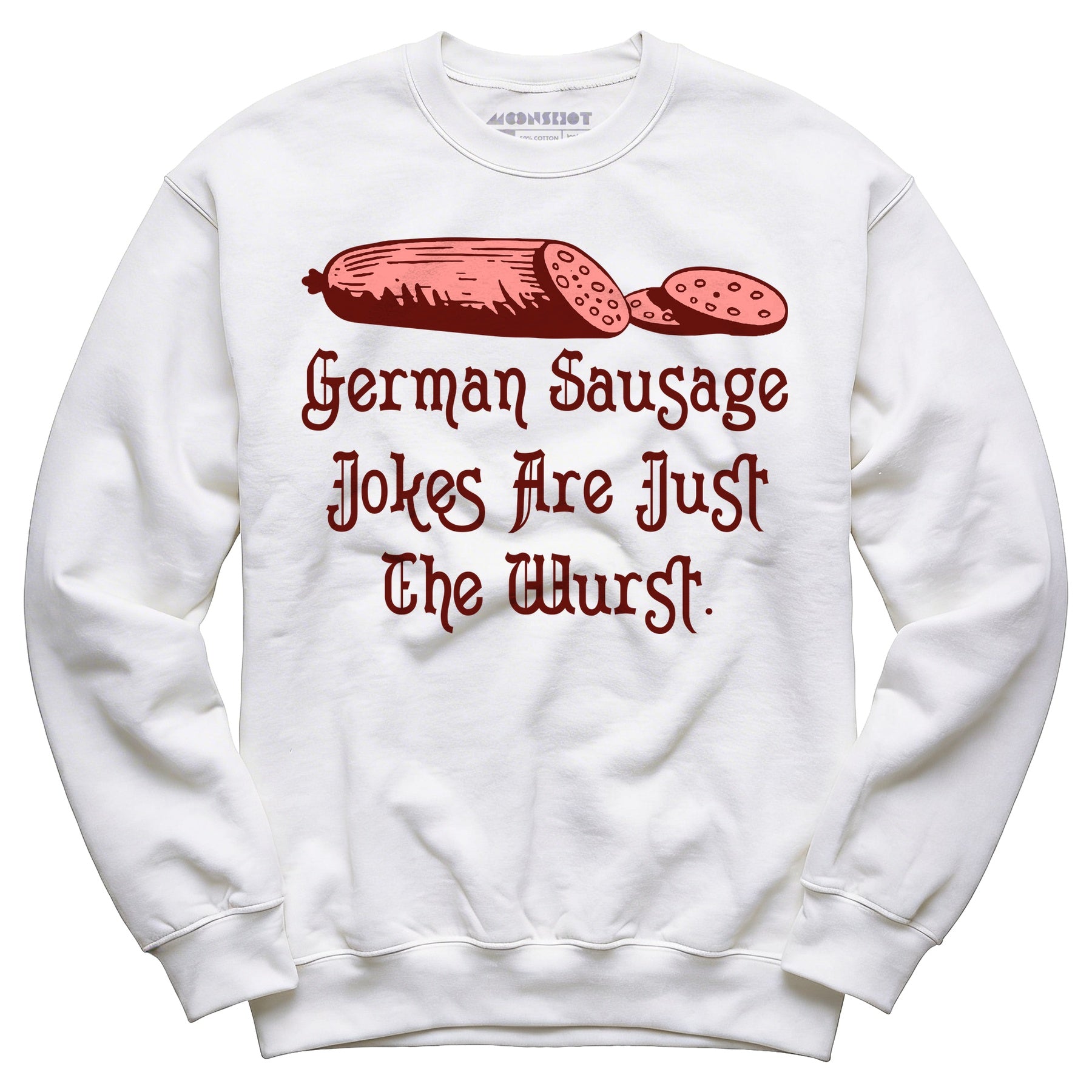 German Sausage Jokes Are Just The Wurst - Unisex Sweatshirt