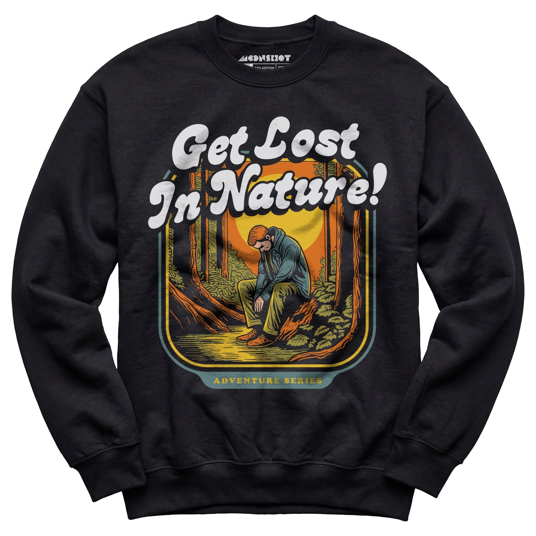 Get Lost in Nature - Unisex Sweatshirt