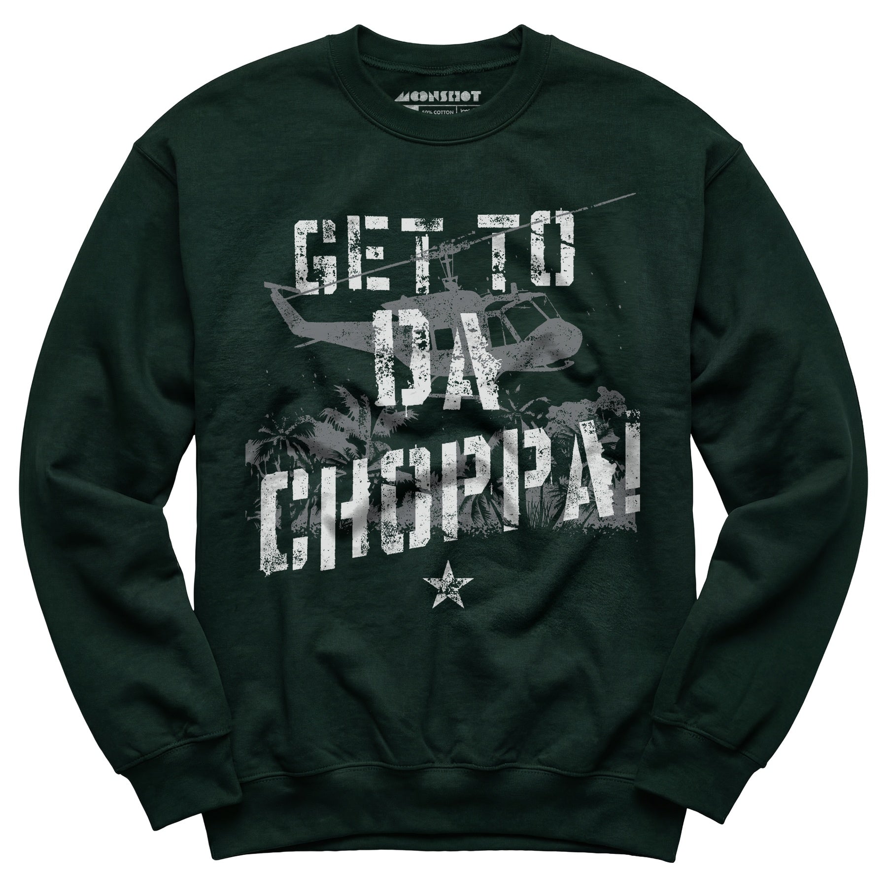 Get To Da Choppa! - Unisex Sweatshirt