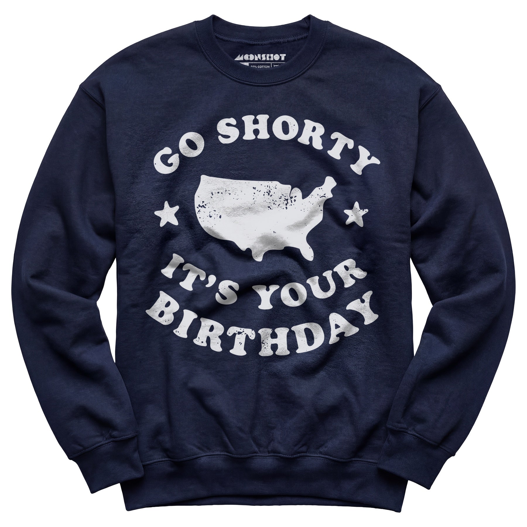Go Shorty It's Your Birthday - Unisex Sweatshirt