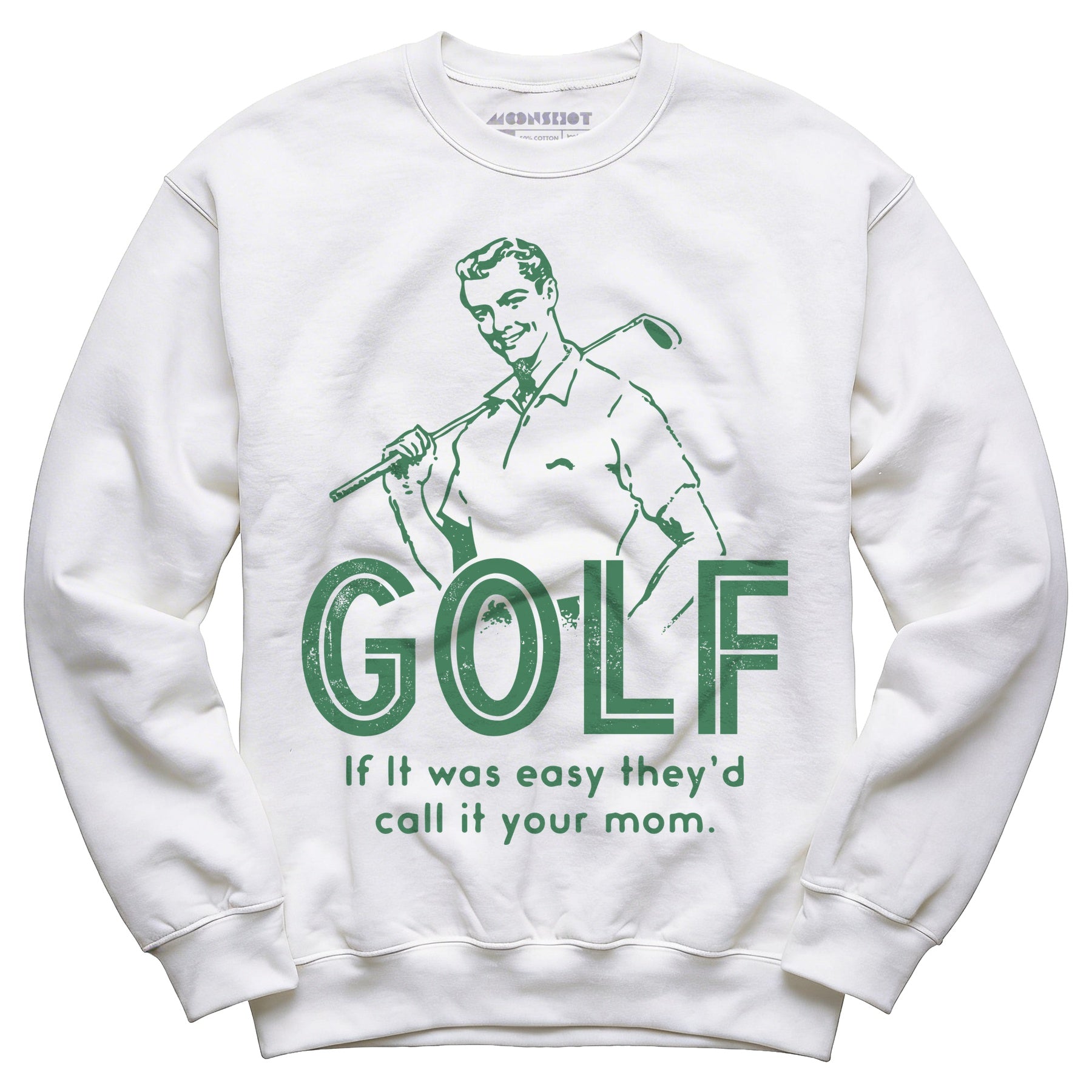 Golf If It Was Easy - Unisex Sweatshirt