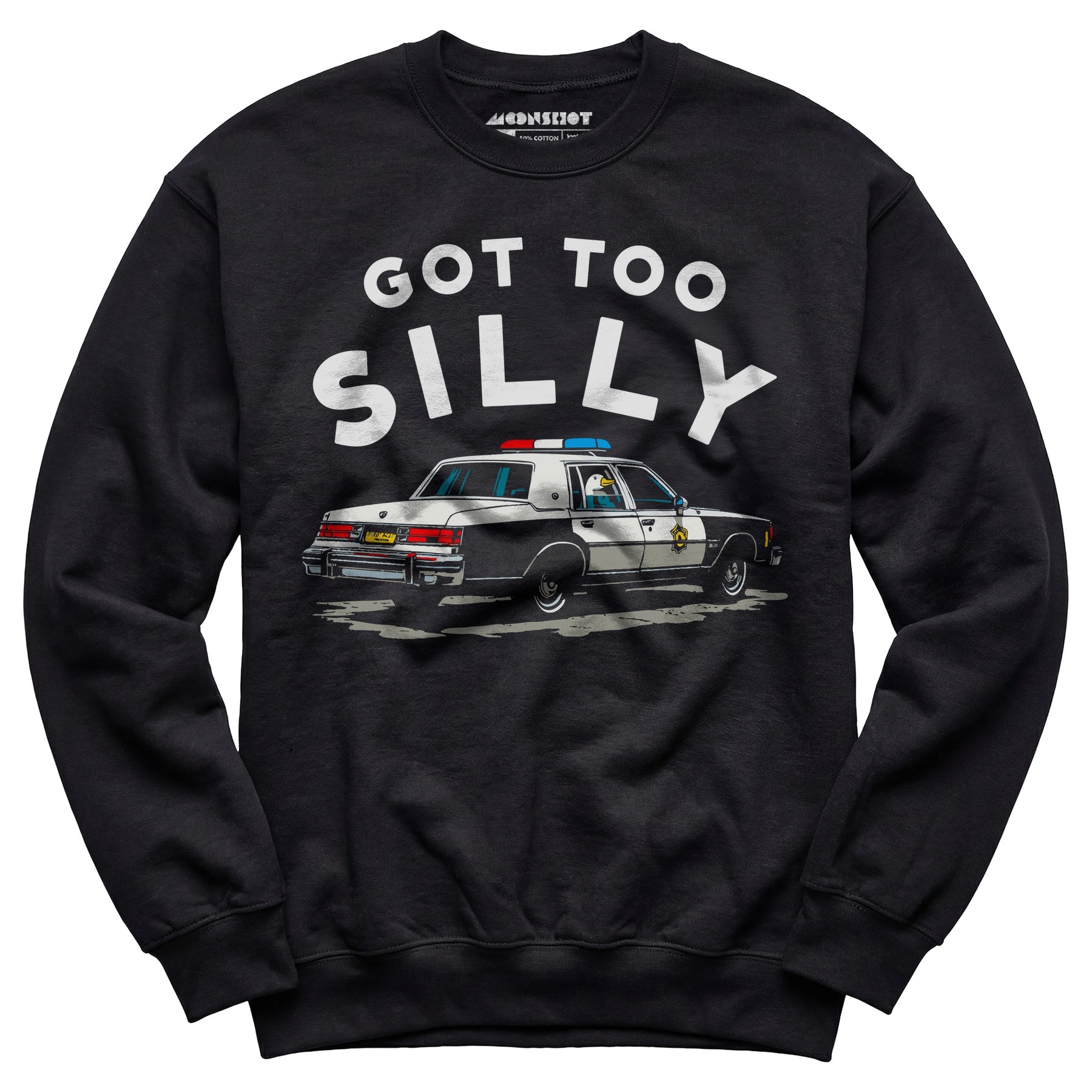 Got Too Silly - Unisex Sweatshirt