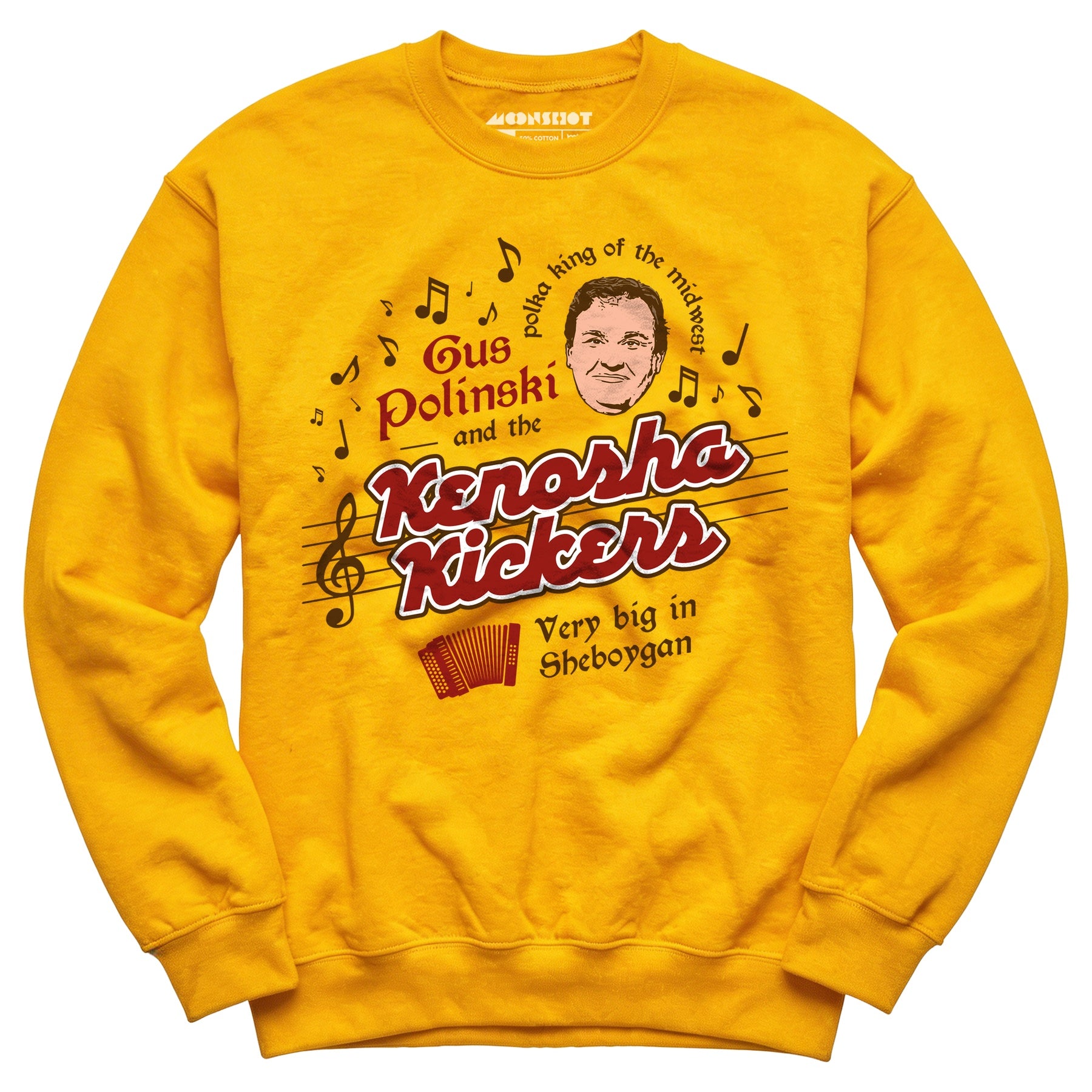 Gus Polinski and The Kenosha Kickers - Unisex Sweatshirt