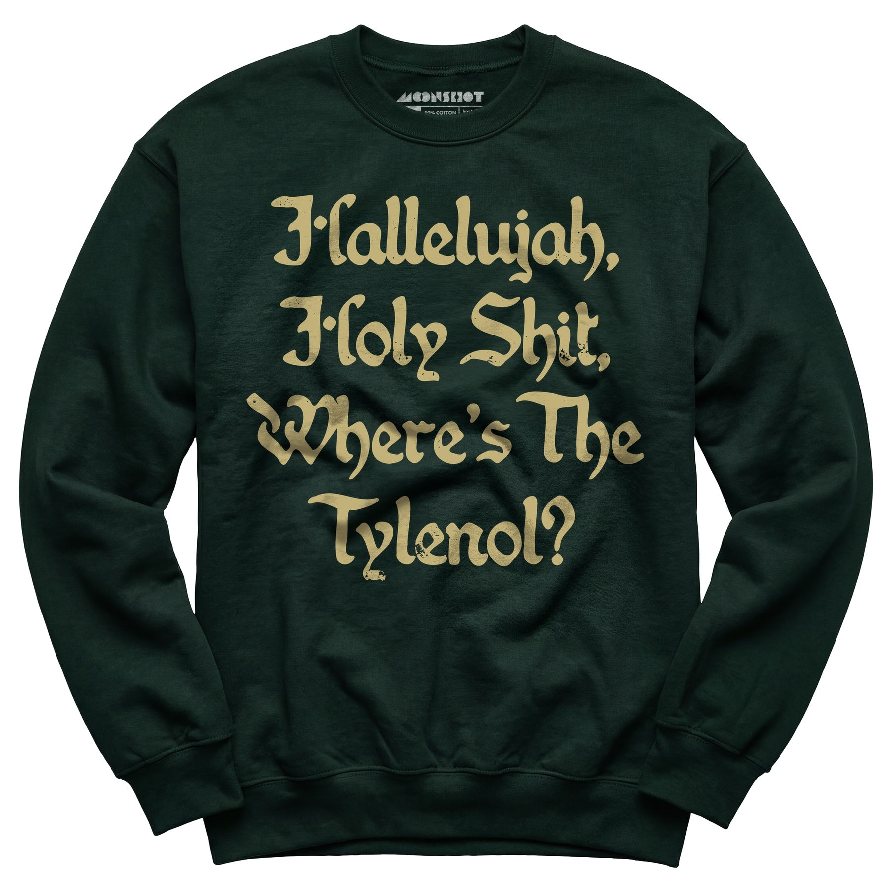 Hallelujah! Holy Shit! - Unisex Sweatshirt