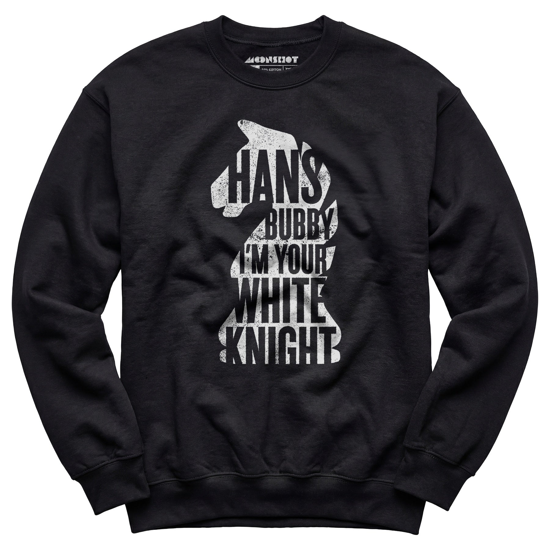 Hans Bubby I'm Your White Knight - Unisex Sweatshirt