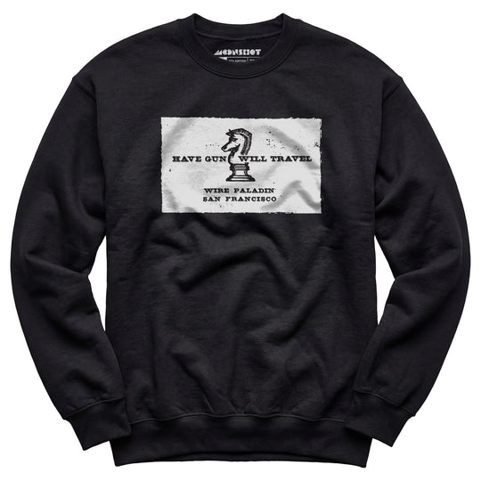 Have Gun Will Travel - Unisex Sweatshirt