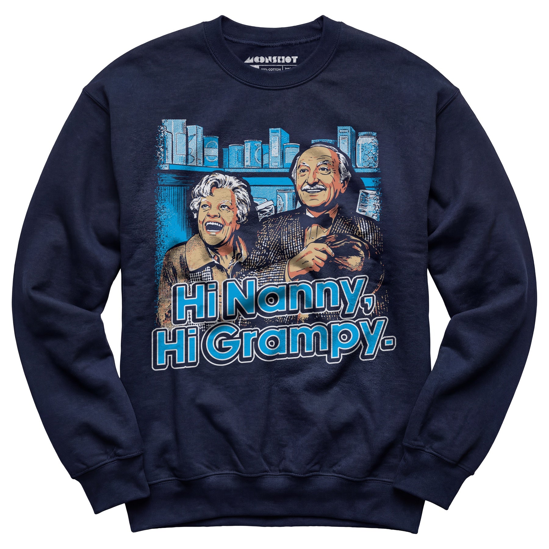 Hi Nanny, Hi Grampy - Unisex Sweatshirt