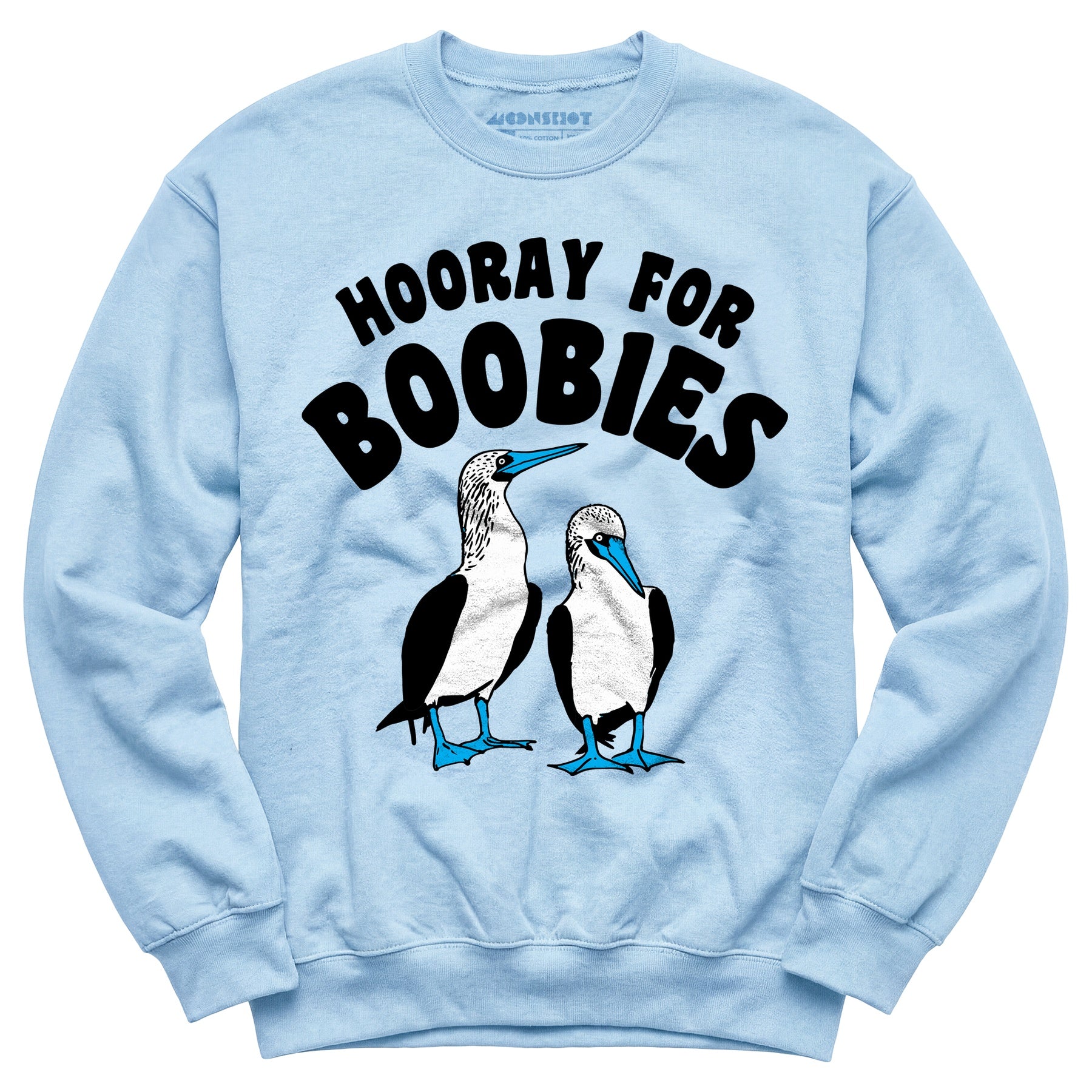 Hooray For Boobies - Unisex Sweatshirt