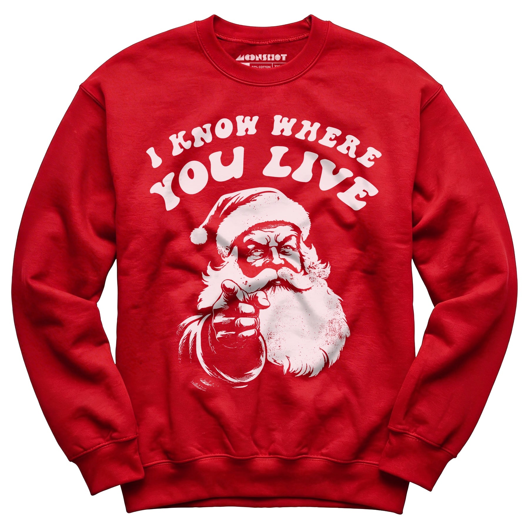 I Know Where You Live - Unisex Sweatshirt