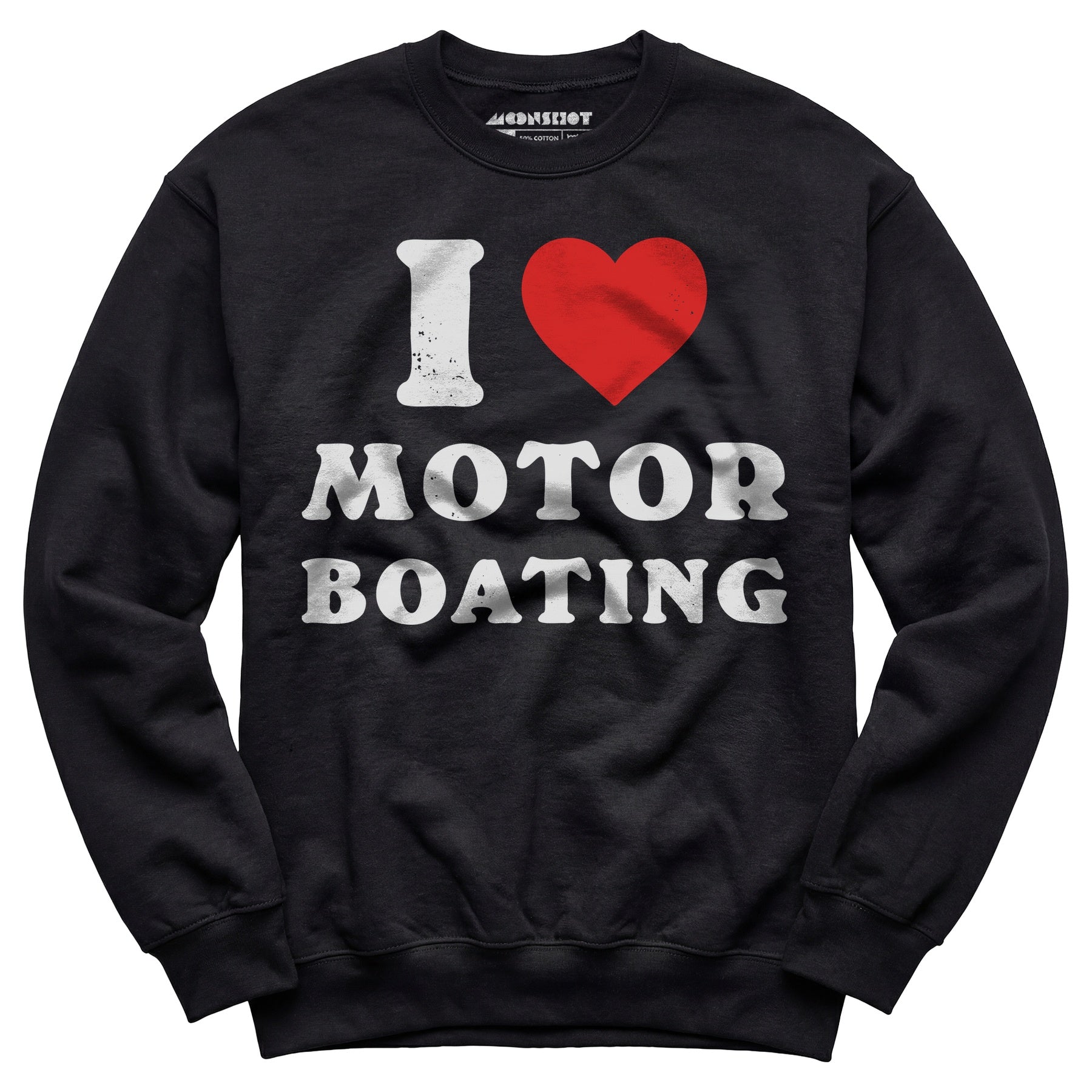 I Love Motorboating - Unisex Sweatshirt