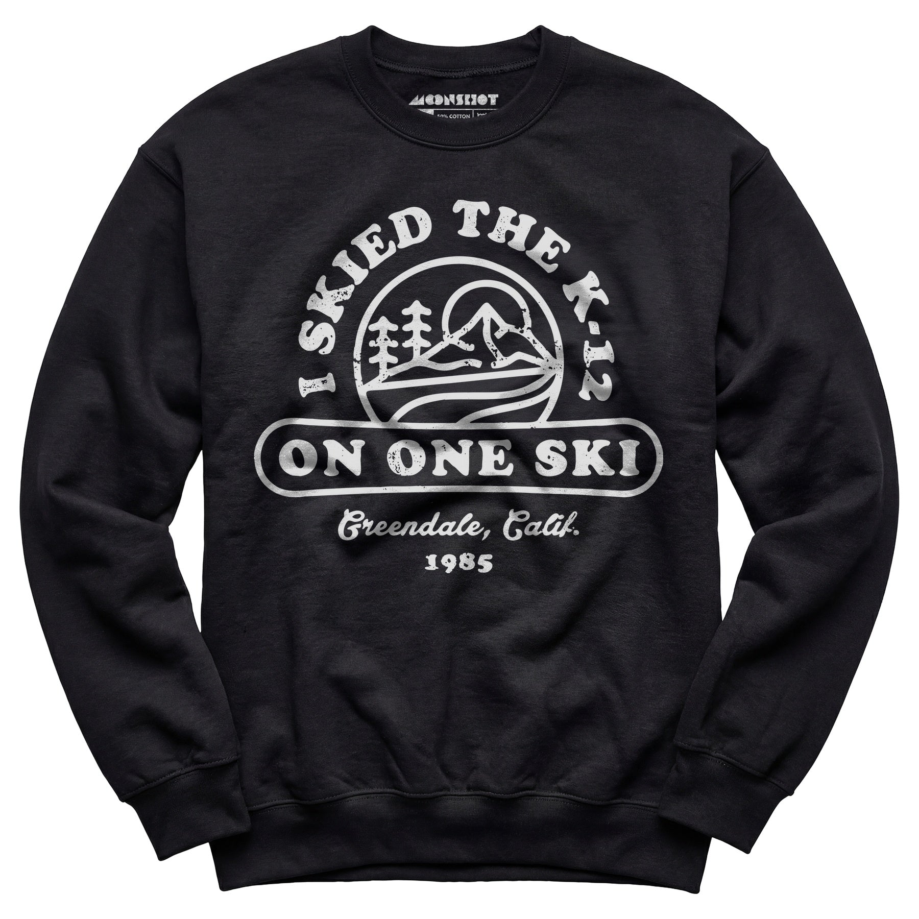 I Skied The K-12 on One Ski v2 - Unisex Sweatshirt
