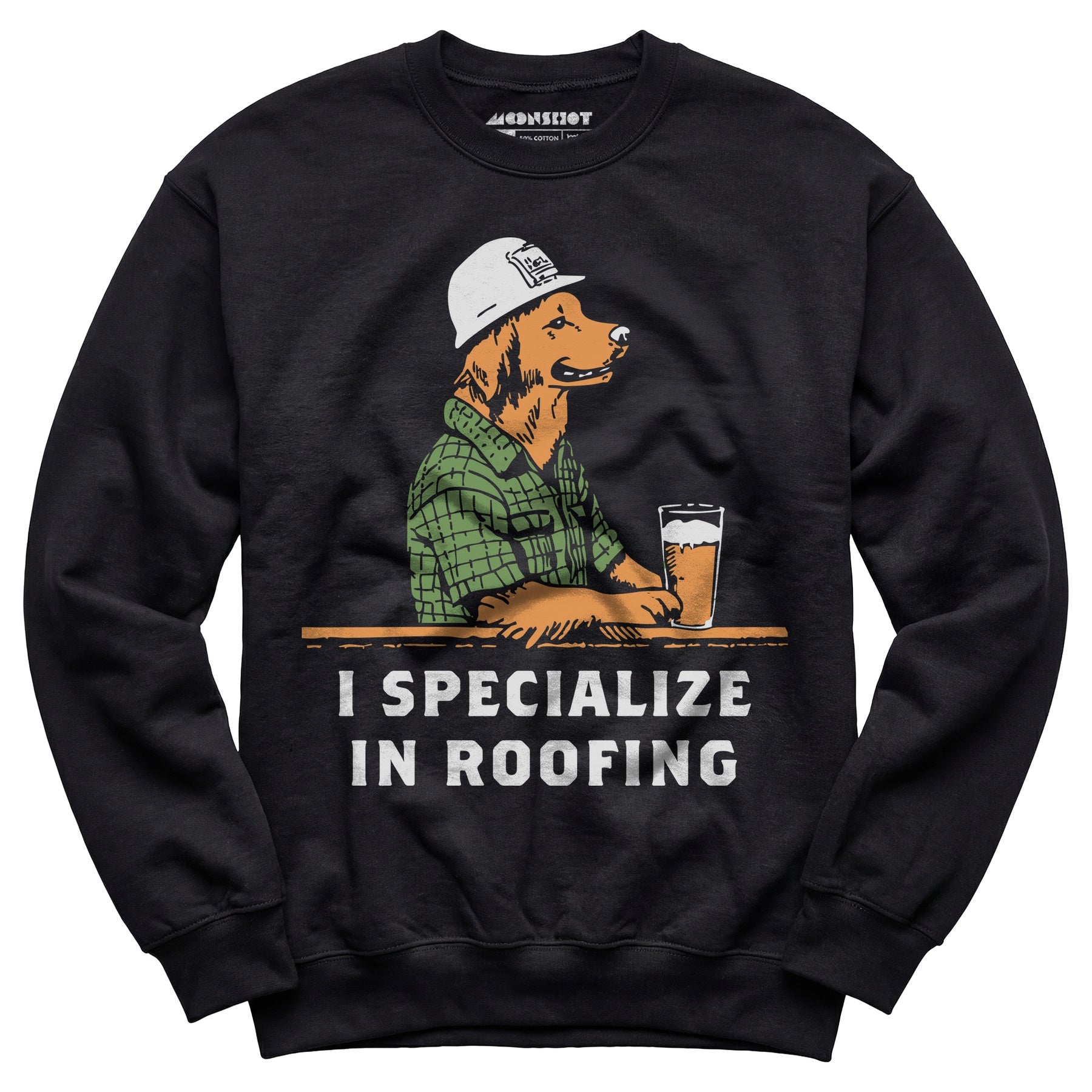 I Specialize in Roofing - Unisex Sweatshirt