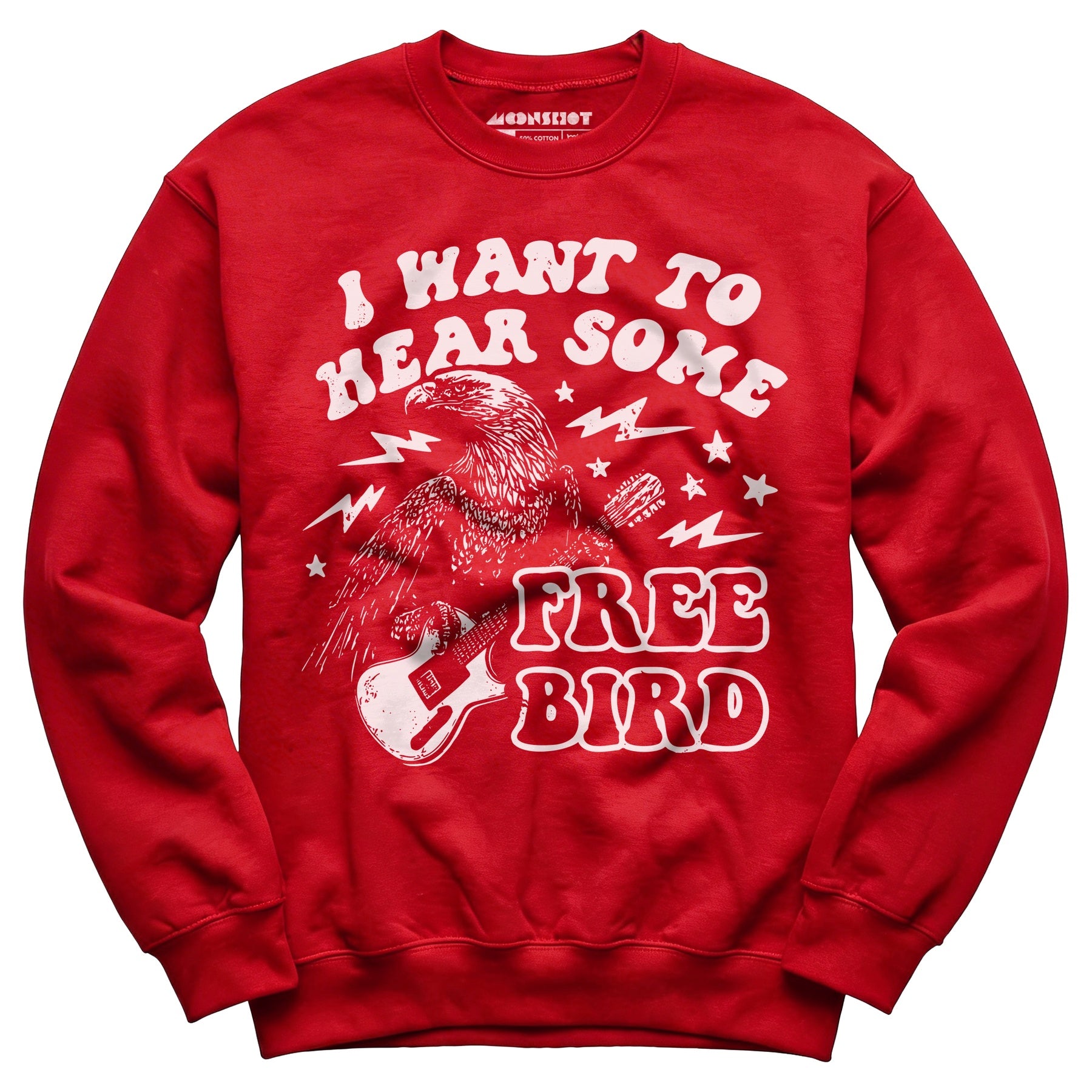 I Want to Hear Some Free Bird - Unisex Sweatshirt