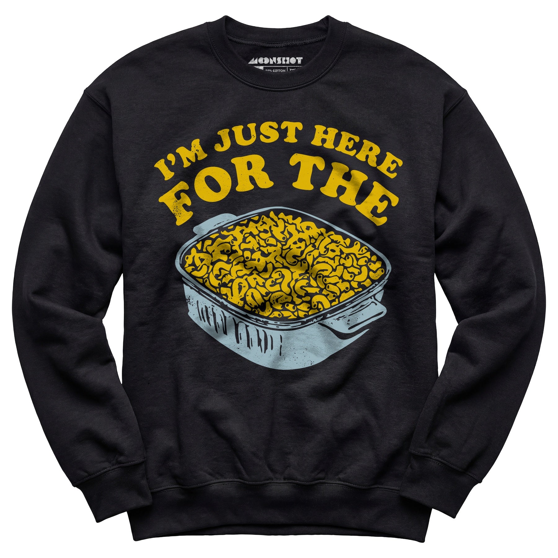 I'm Just Here for the Mac and Cheese - Unisex Sweatshirt
