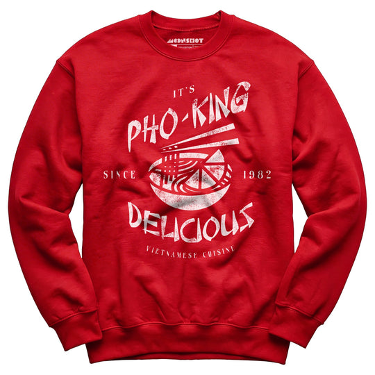 It's Pho-King Delicious - Unisex Sweatshirt