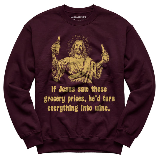 Jesus Grocery Prices - Unisex Sweatshirt