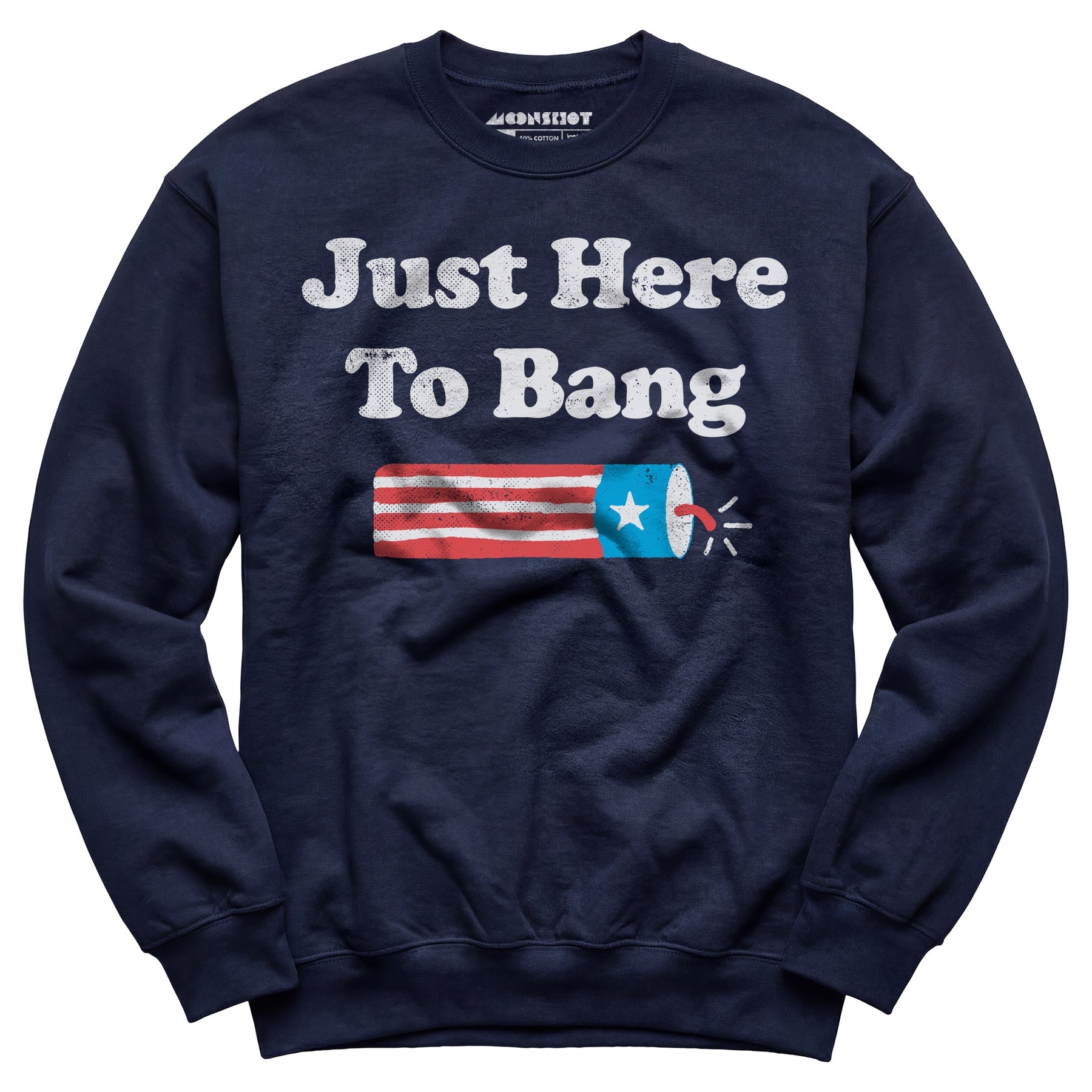 Just Here to Bang - Unisex Sweatshirt