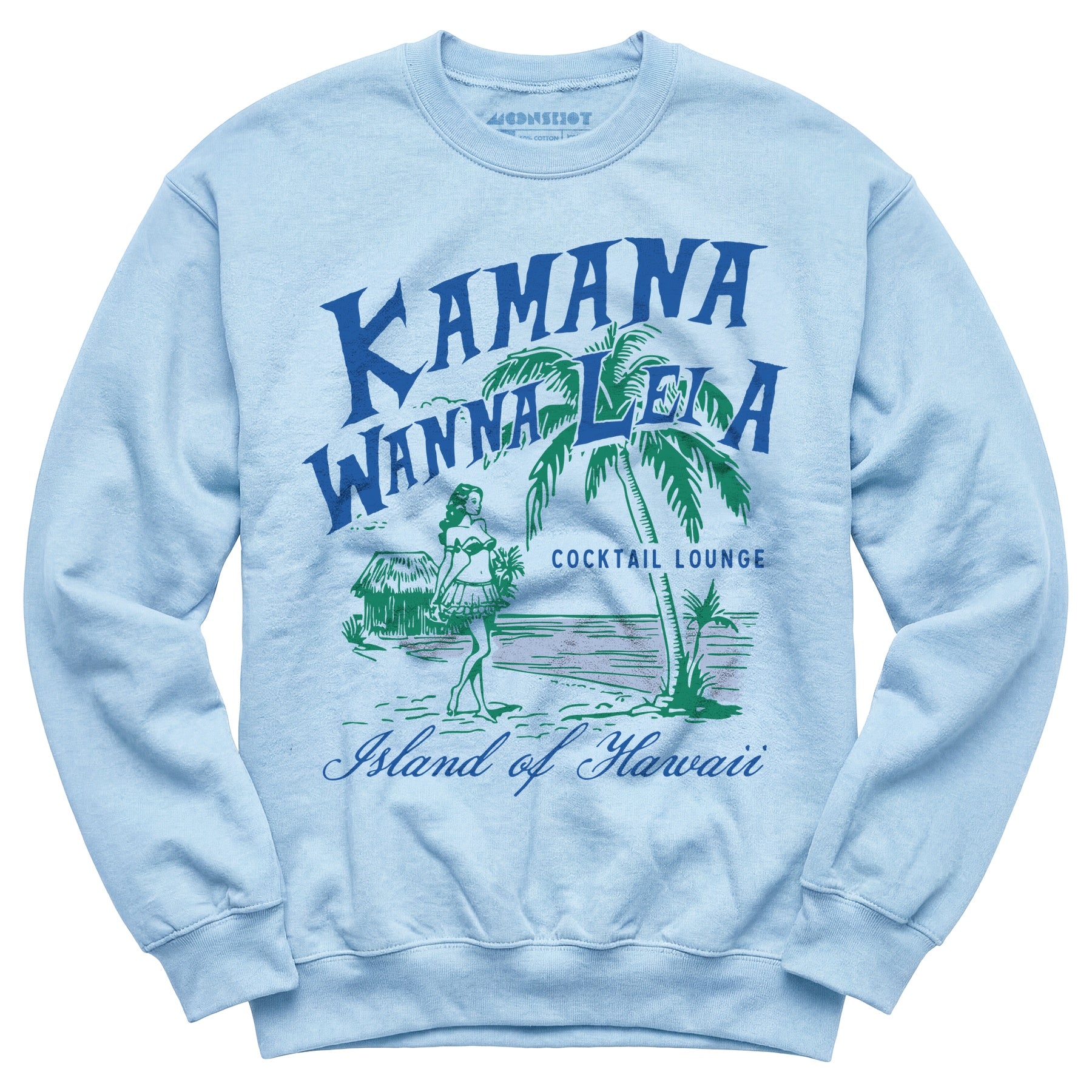 Kamana Wanna Lei A Cocktail Lounge - Unisex Sweatshirt