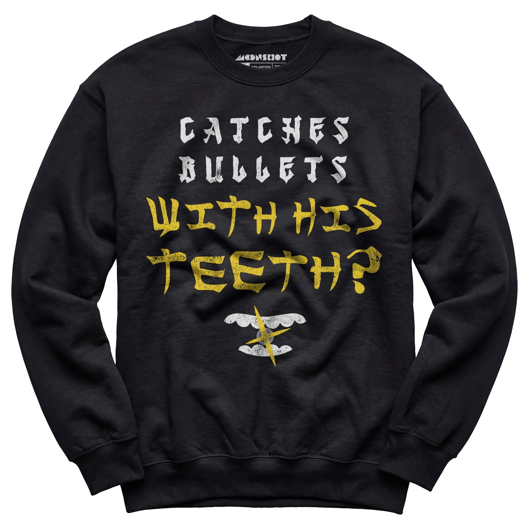 Last Dragon - Catches Bullets With His Teeth? - Unisex Sweatshirt