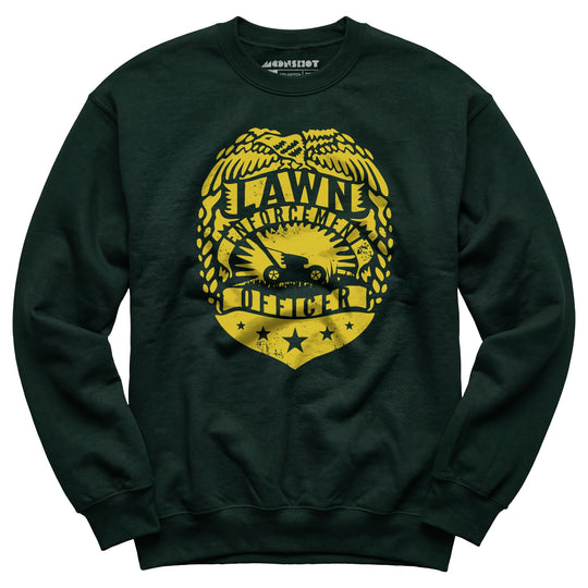 Lawn Enforcement Officer - Unisex Sweatshirt