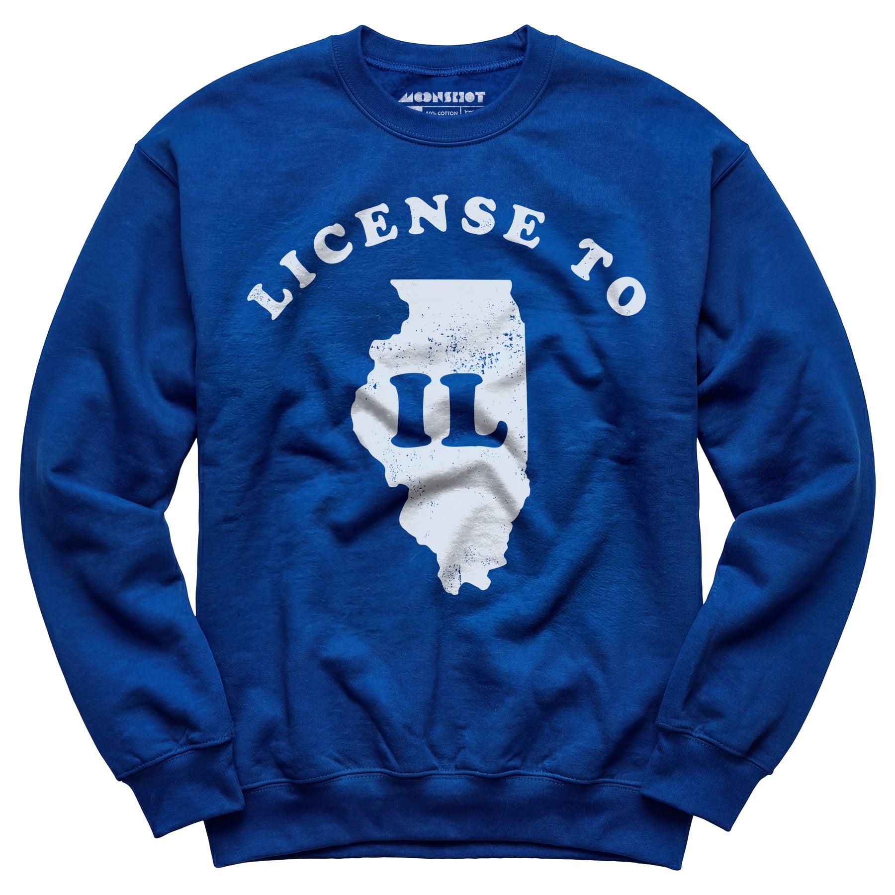 License to IL - Unisex Sweatshirt