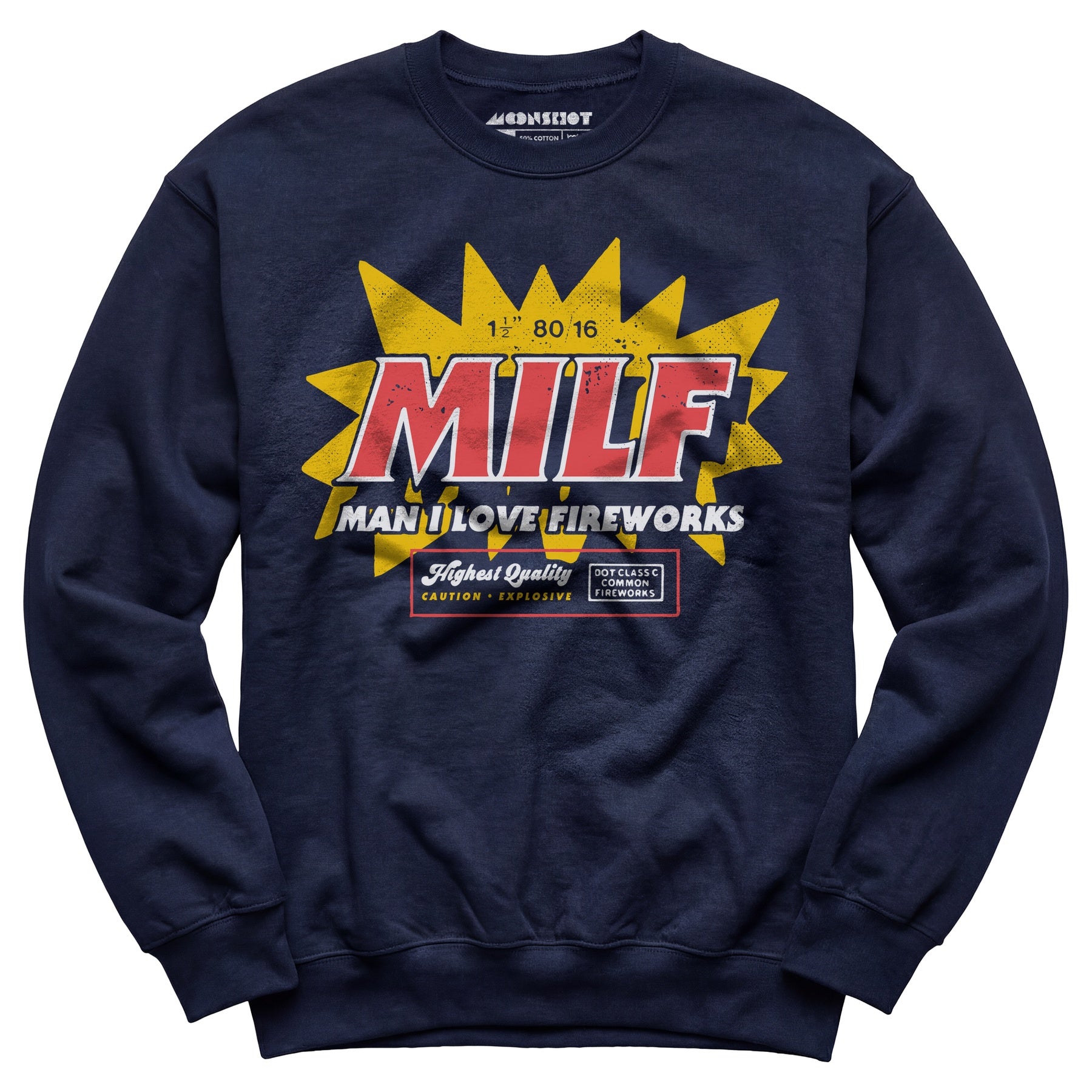 Man I Love Fireworks - Unisex Sweatshirt