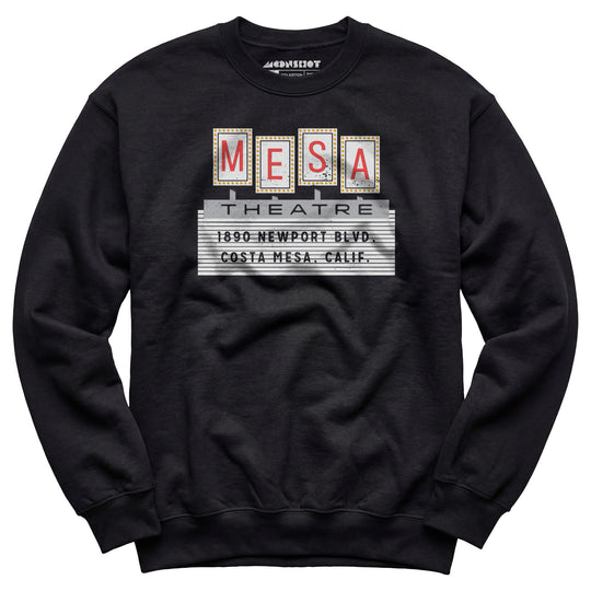 Mesa Theatre - Costa Mesa, CA - Vintage Movie Theatre - Unisex Sweatshirt
