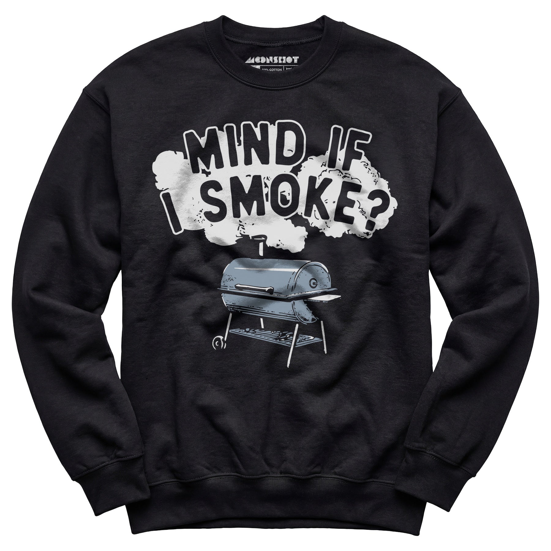 Mind If I Smoke? - Unisex Sweatshirt