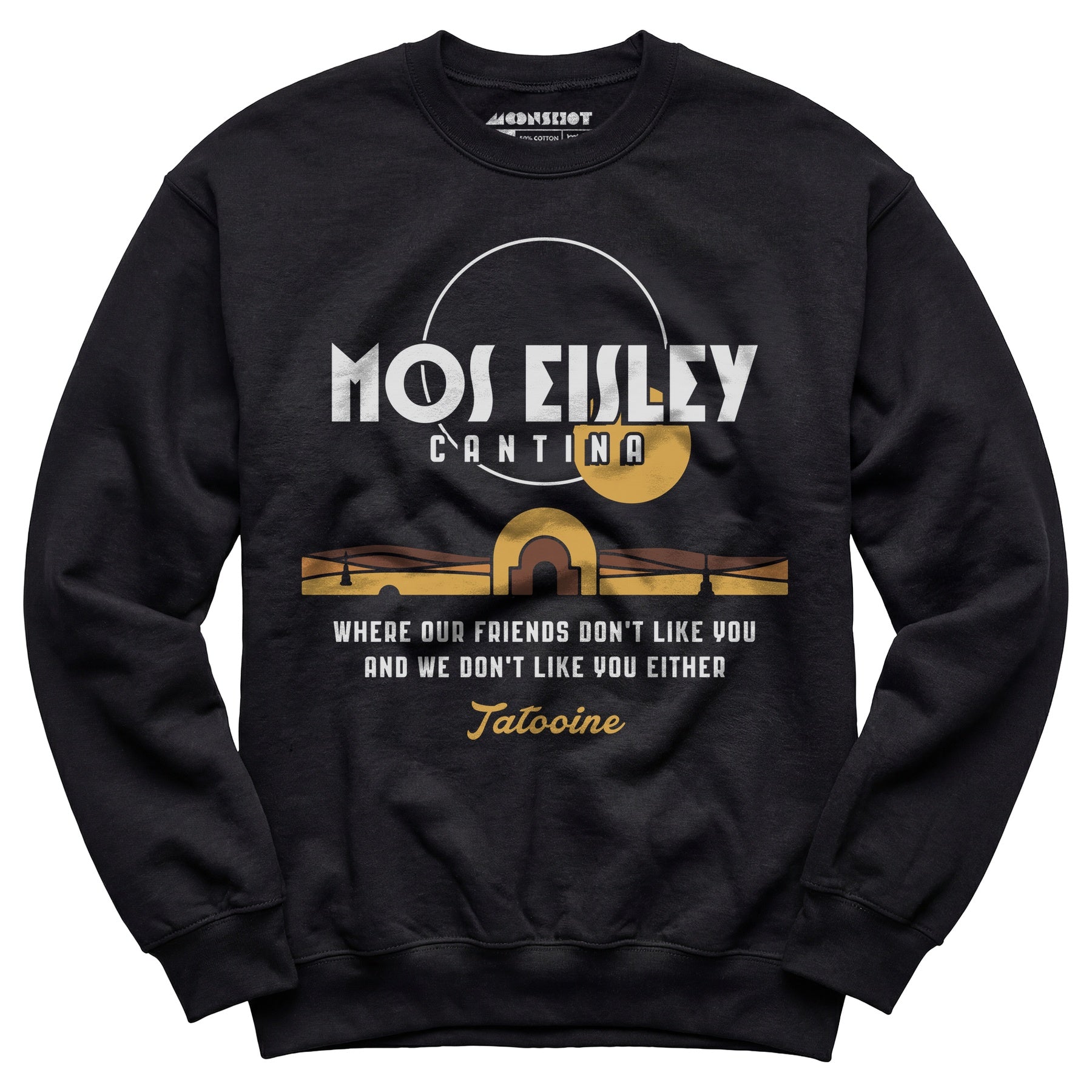 Mos Eisley Cantina - Unisex Sweatshirt