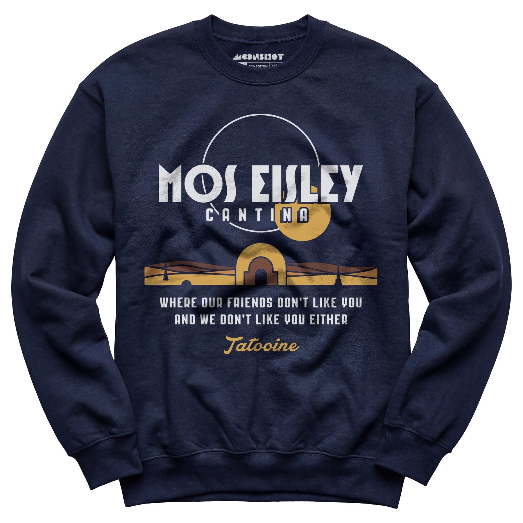 Mos Eisley Cantina - Unisex Sweatshirt