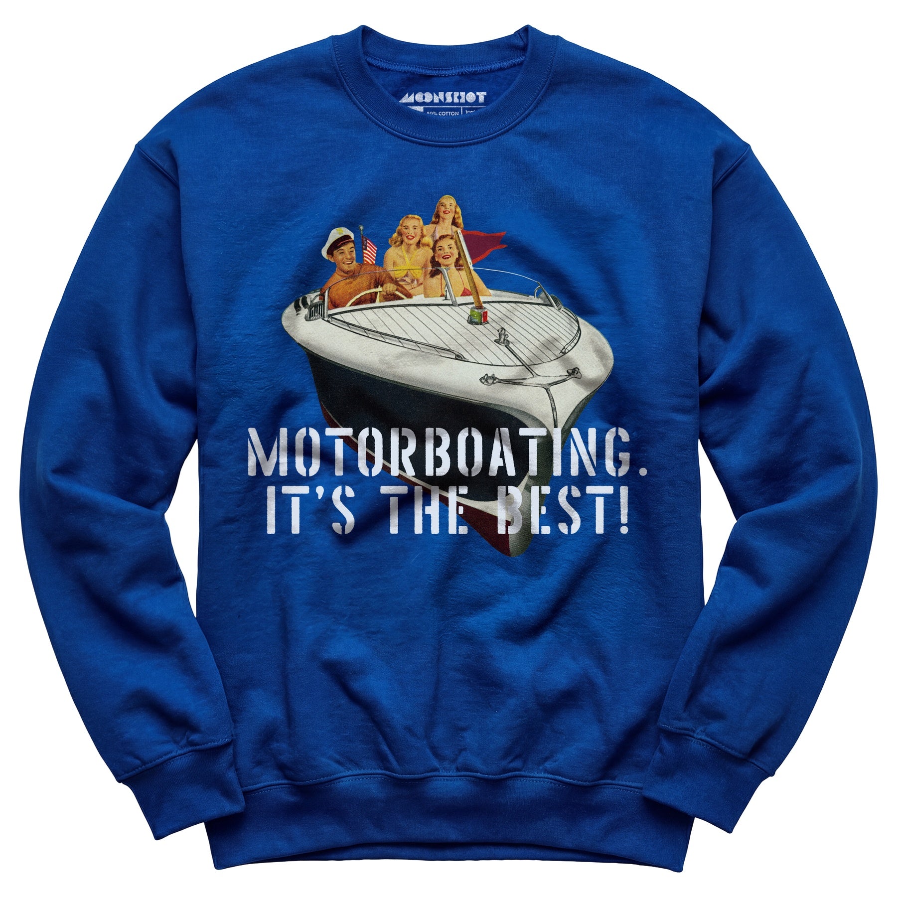 Motorboating It's The Best - Unisex Sweatshirt
