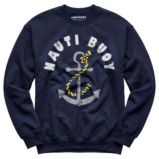 Nauti Buoy - Unisex Sweatshirt