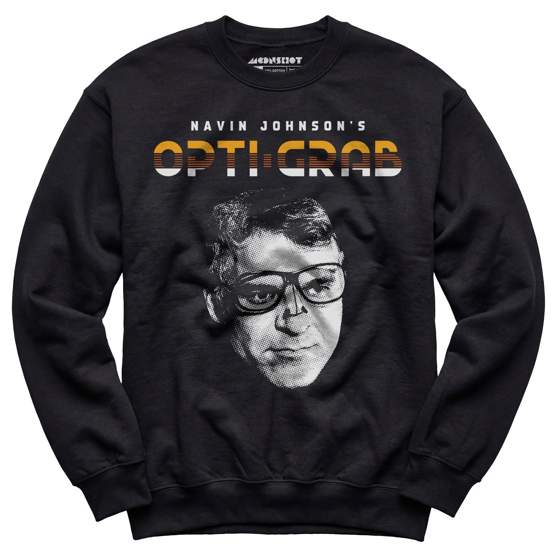 Navin Johnson's Opti-Grab - Unisex Sweatshirt
