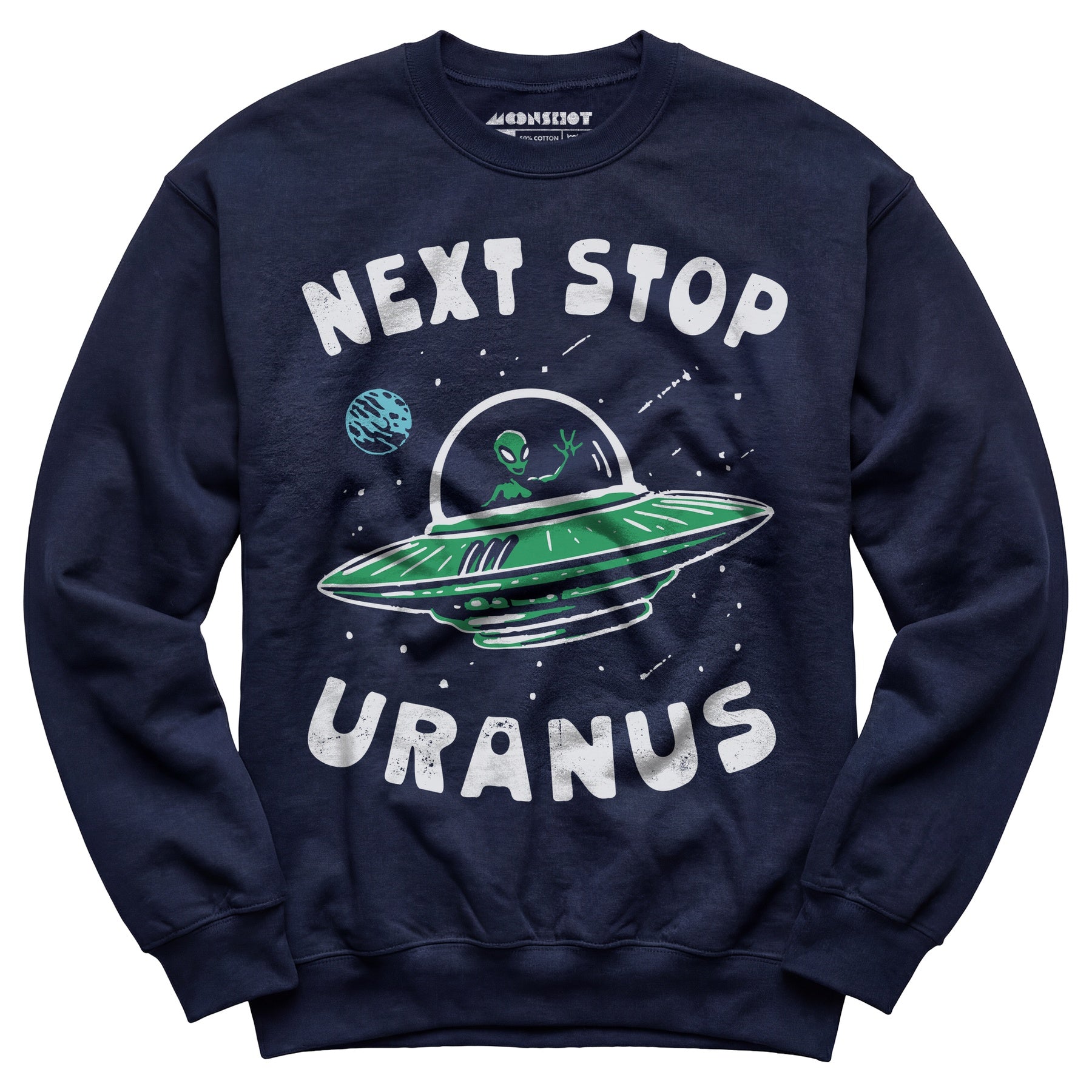 Next Stop Uranus - Unisex Sweatshirt