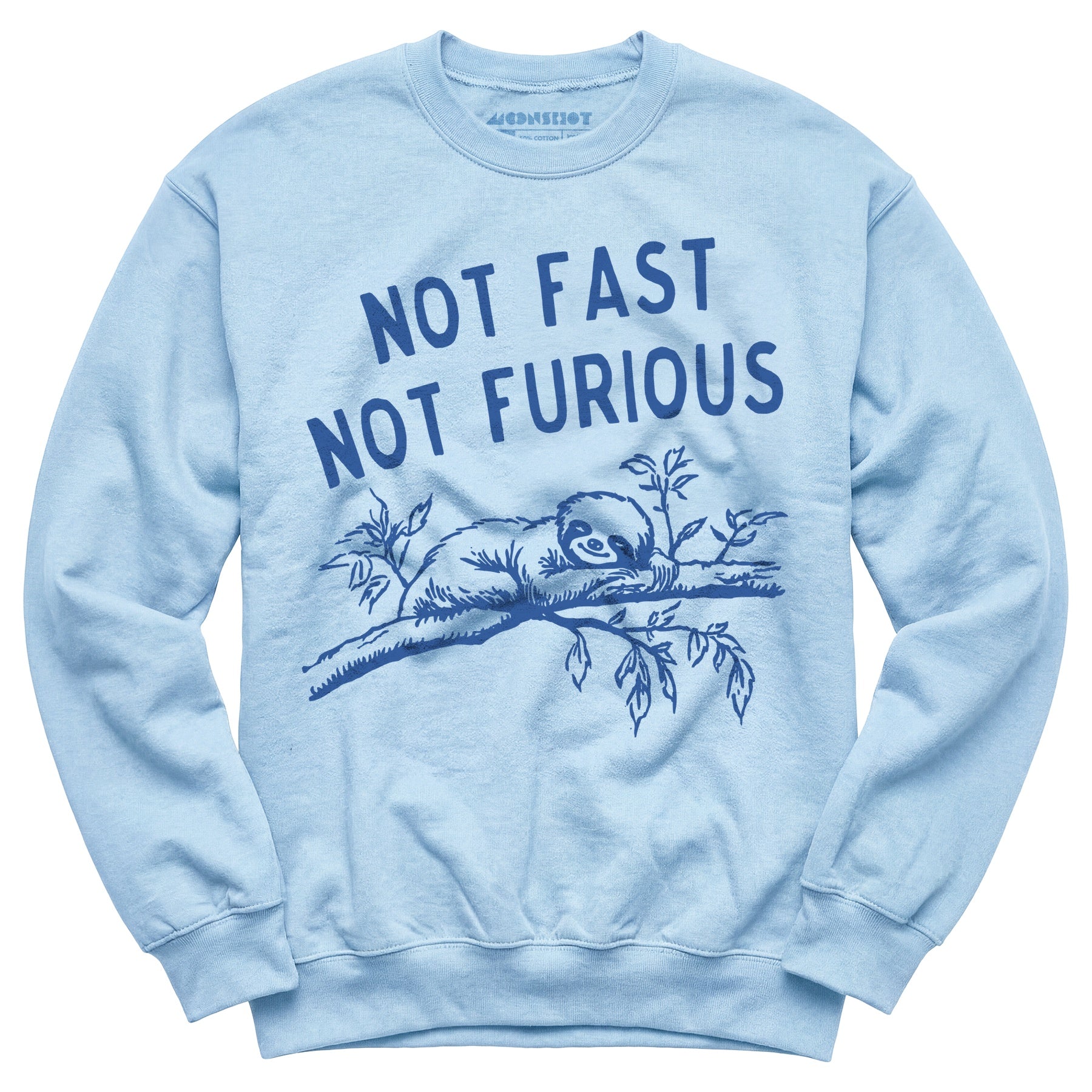 Not Fast Not Furious - Unisex Sweatshirt