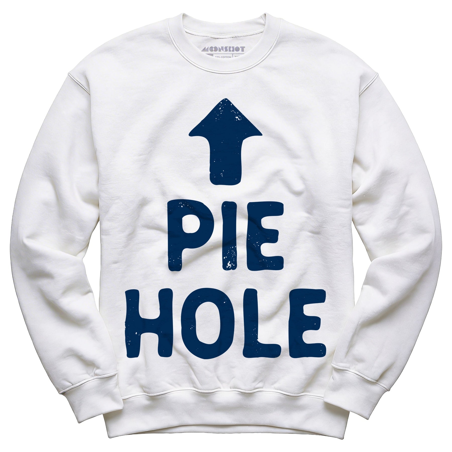 Pie Hole - Unisex Sweatshirt