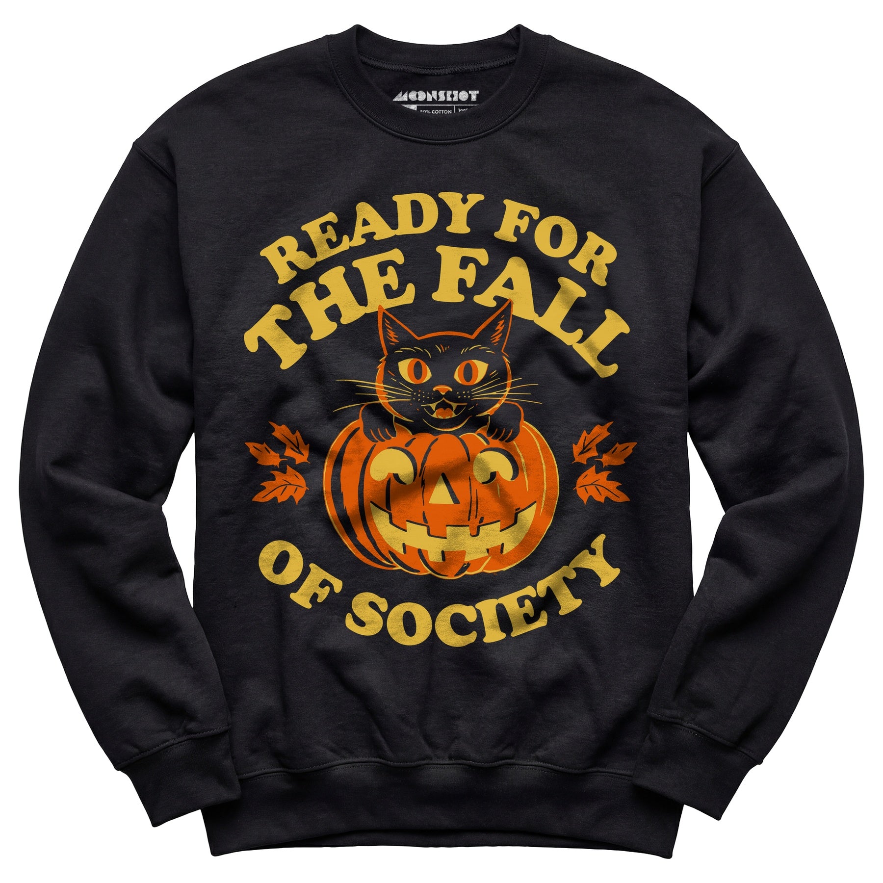 Ready For The Fall of Society - Unisex Sweatshirt