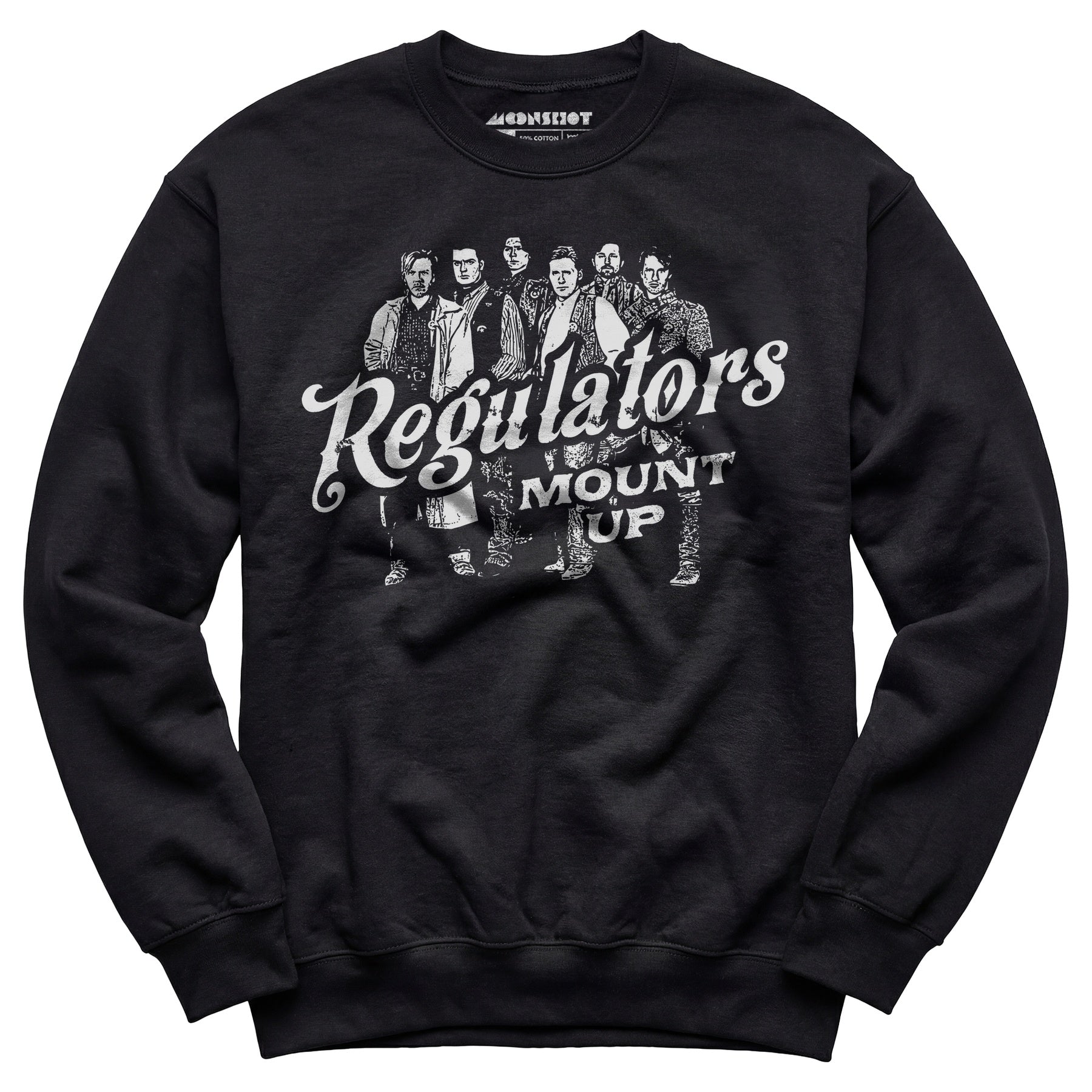 Regulators Mount Up - Unisex Sweatshirt