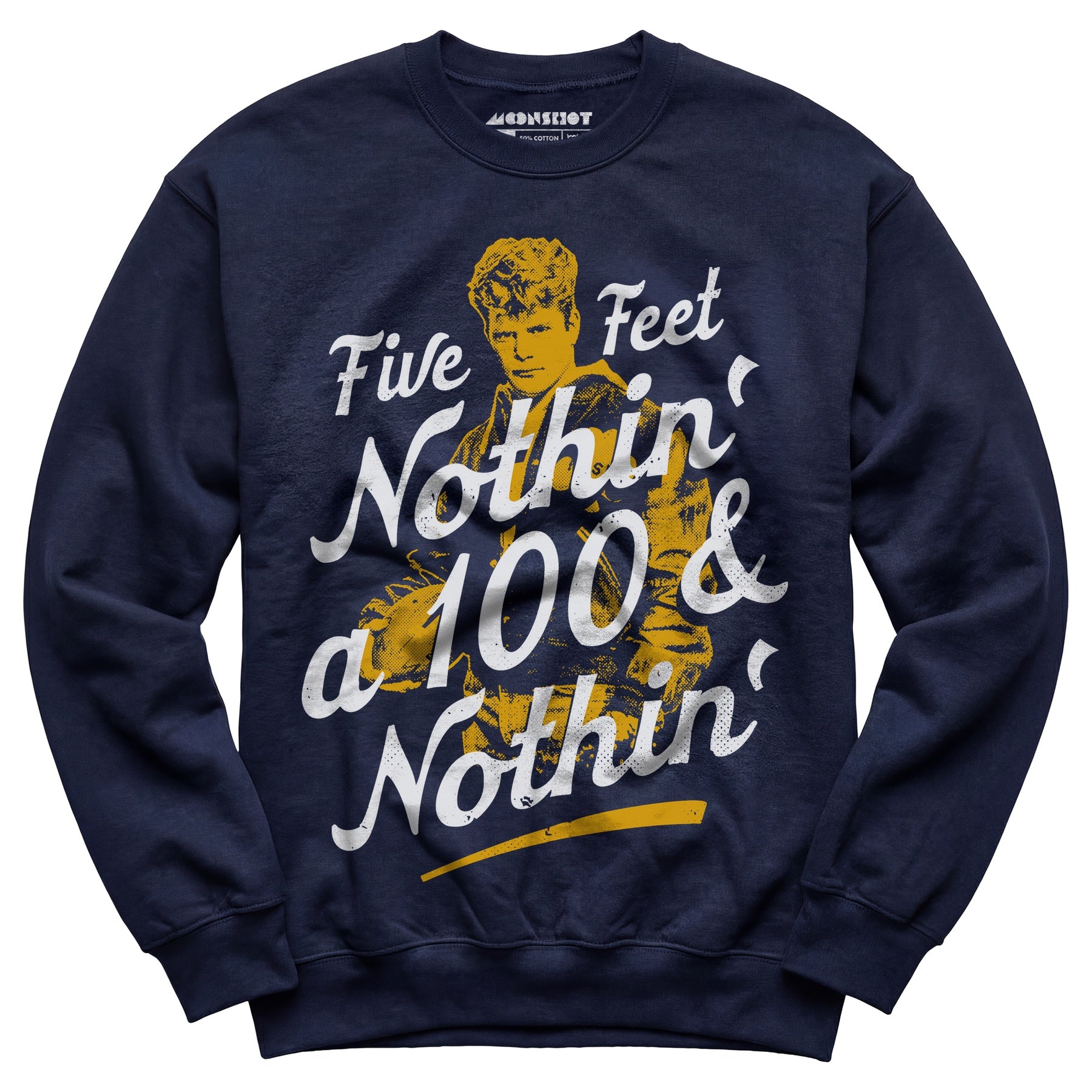 Rudy - Five Feet Nothin' a 100 & Nothin' - Unisex Sweatshirt