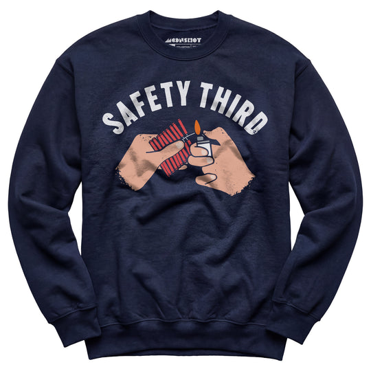 Safety Third - Unisex Sweatshirt